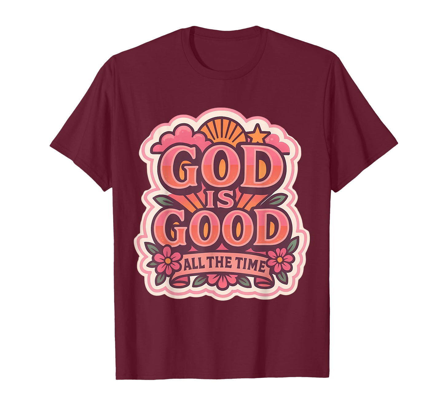Womens God is Good All The Time Christian Girl Jesus Christ T-Shirt