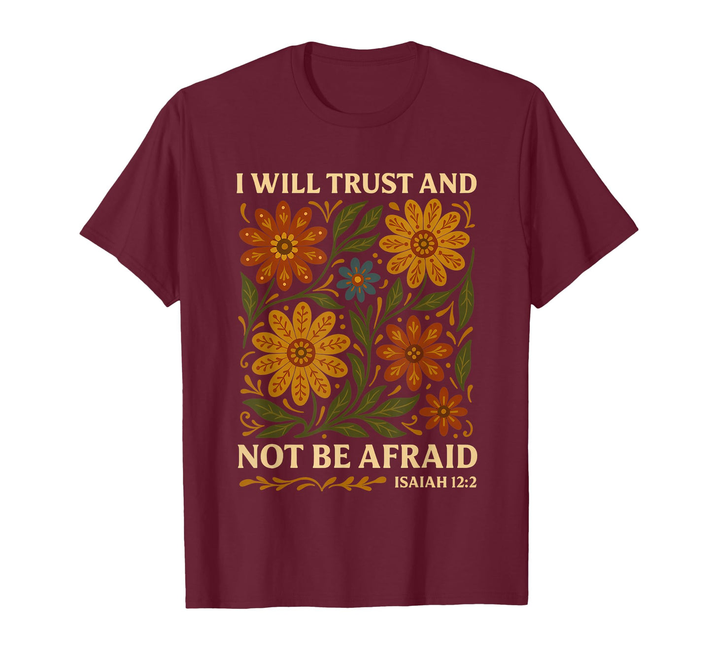 I Will Trust And Not Be Afraid Boho Floral Wildflower T-Shirt