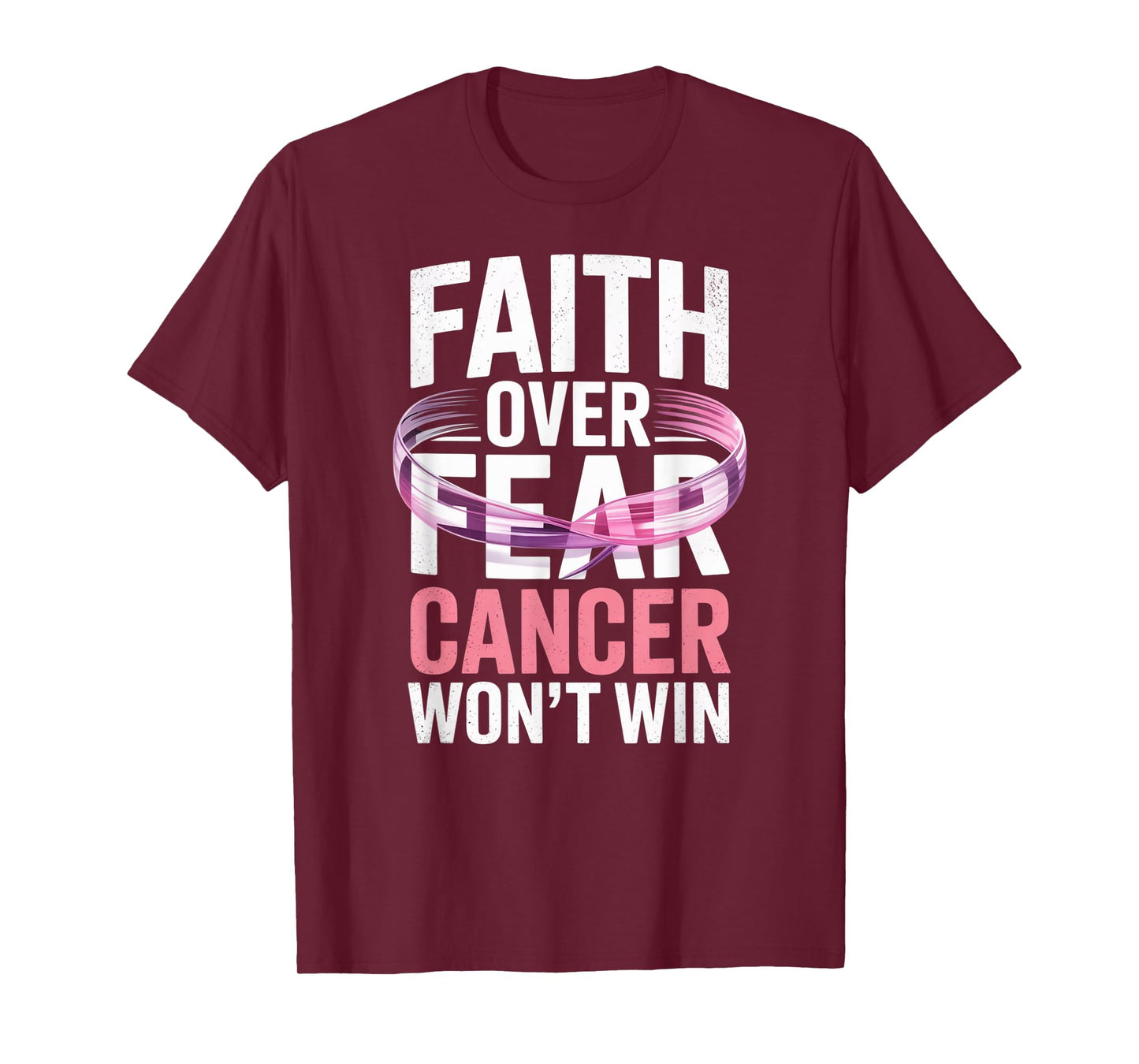 Faith Over Fear Cancer Won't Win Pink Ribbon T-Shirt