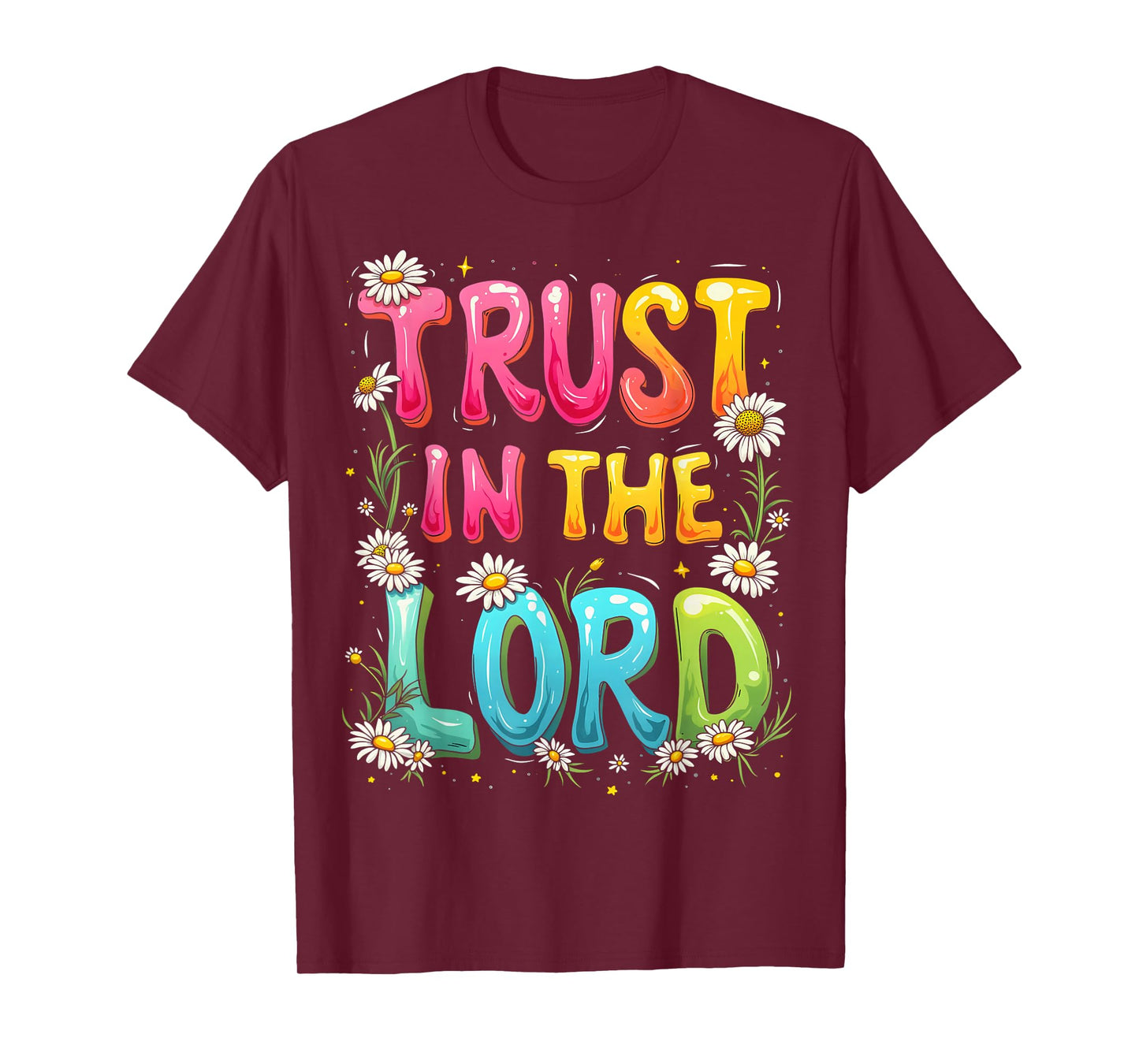 Trust in the Lord Colorful Inspirational T-Shirt