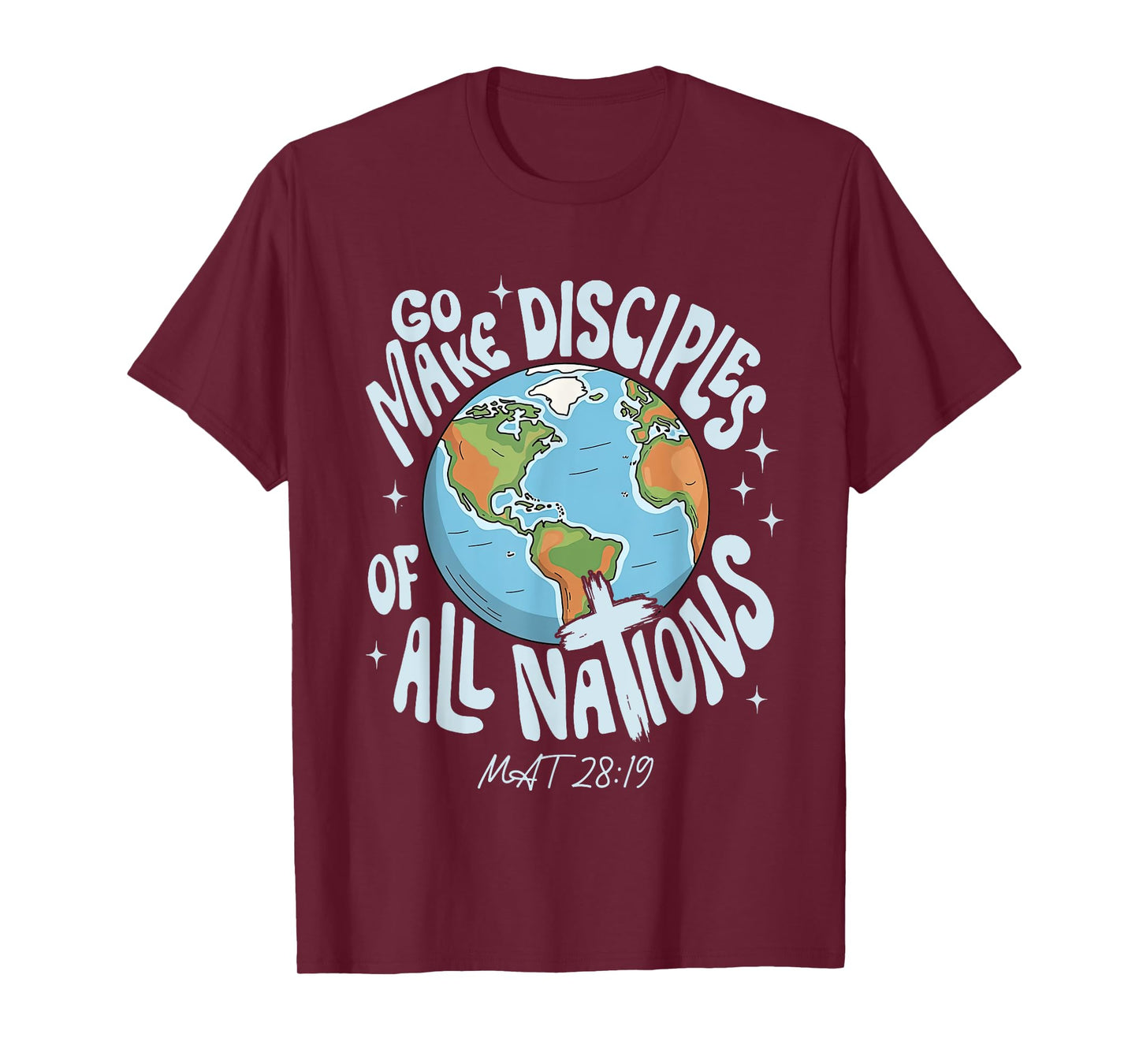Go Make Disciples Of All-Nations Bible Verse Christian Faith T-Shirt