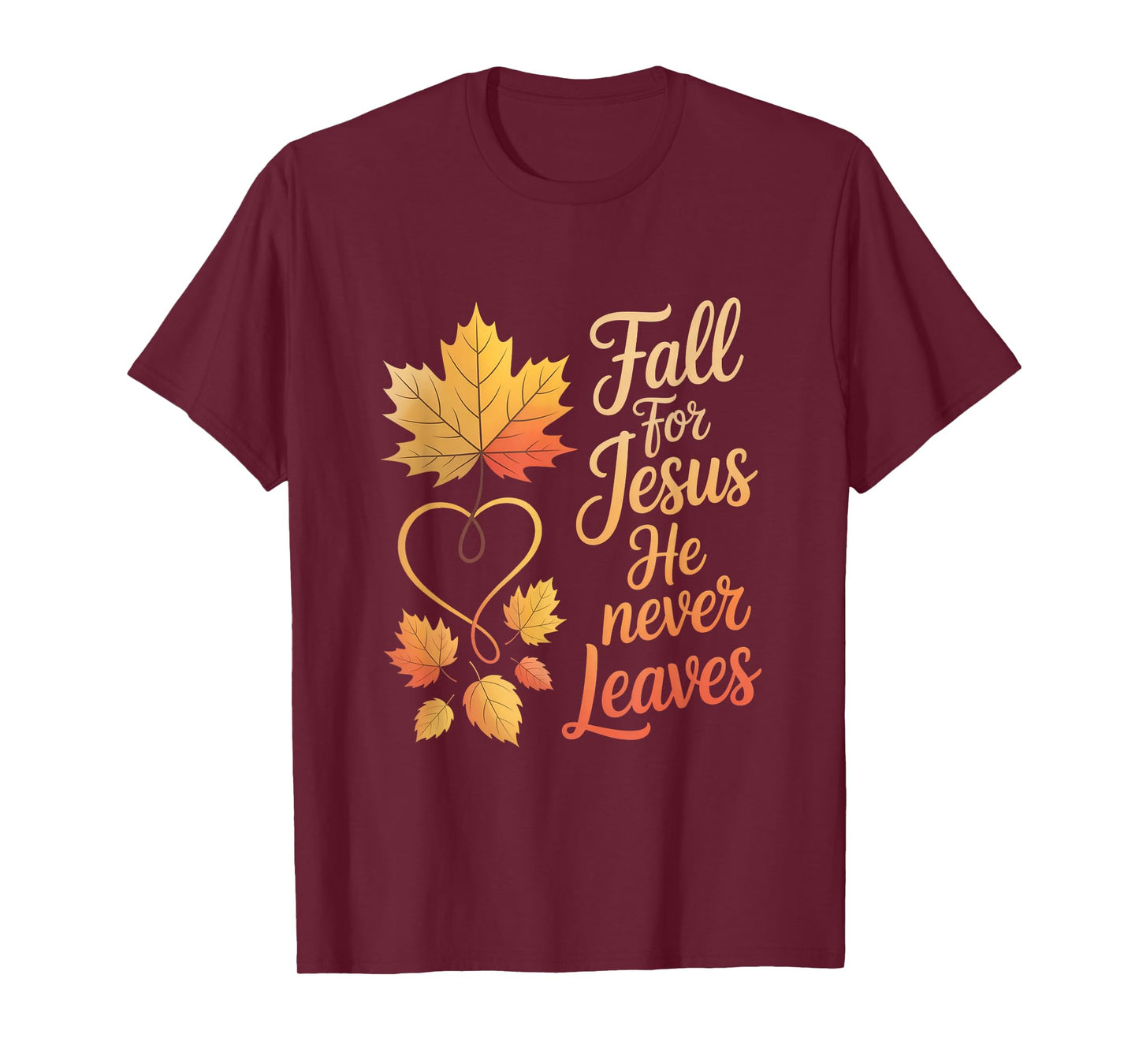 Fall for Jesus He Never Leaves - Christian Halloween T-Shirt