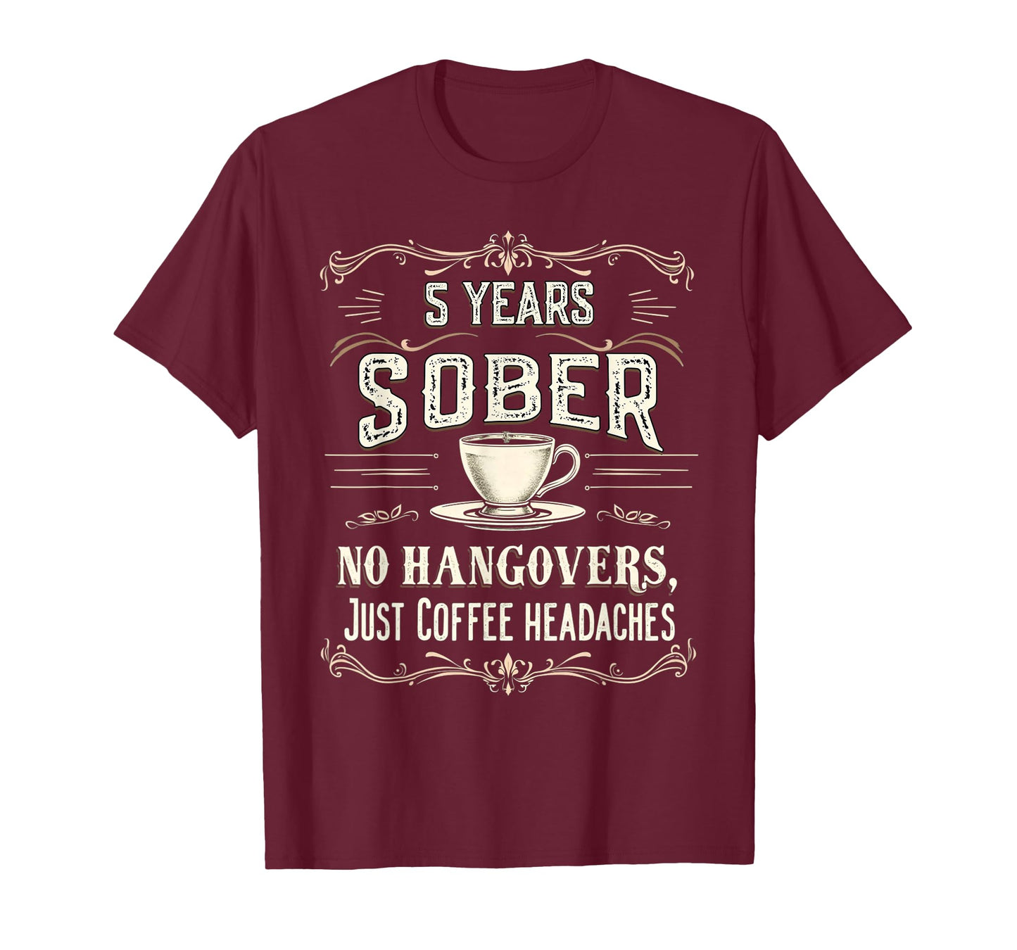 5 Years Sober No Hangovers Funny Sobriety Anniversary T-Shirt