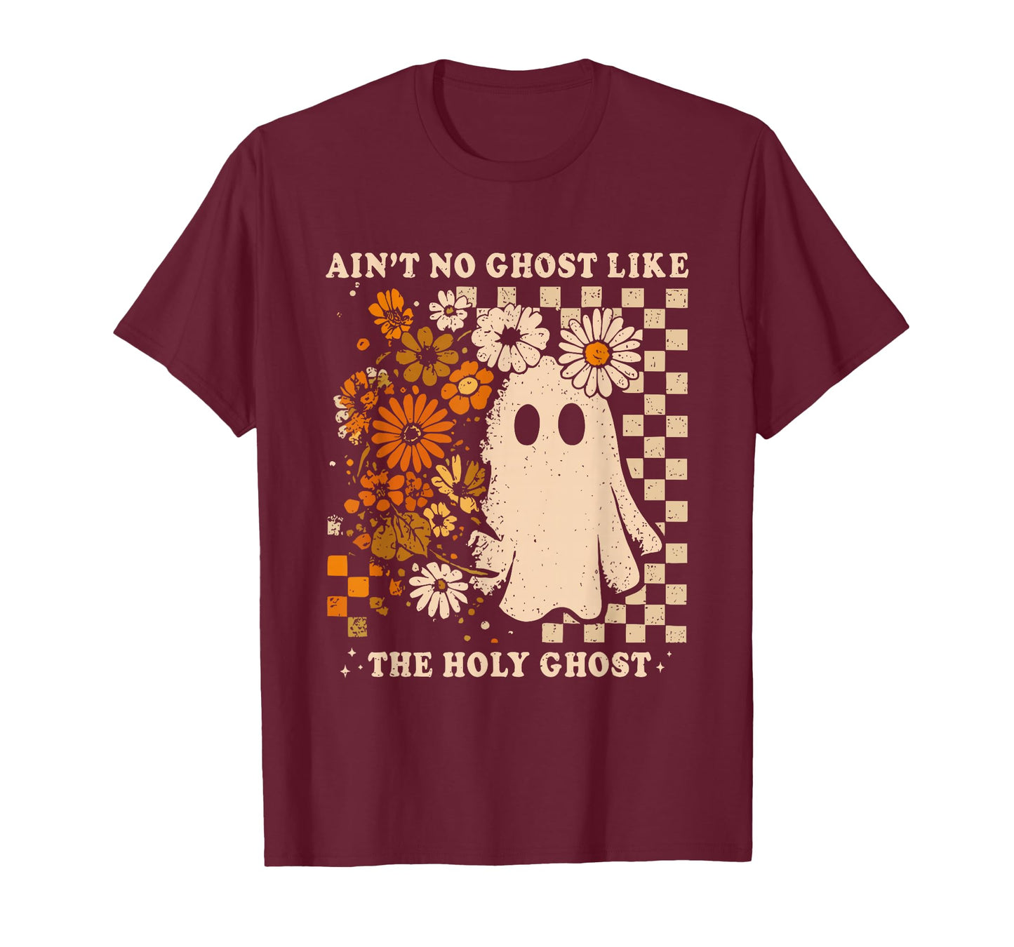 Ain't no Ghost Like The Holy Ghost Christian Halloween Women T-Shirt