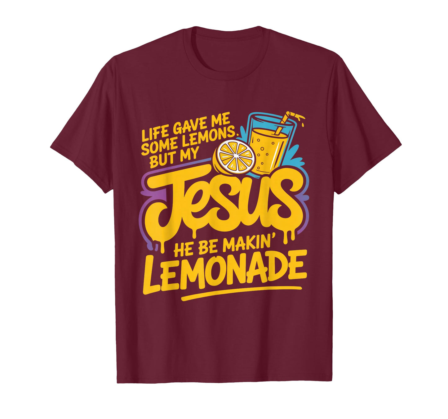 Jesus Lemonade Funny Christian Humor Life Gave Me Lemons T-Shirt