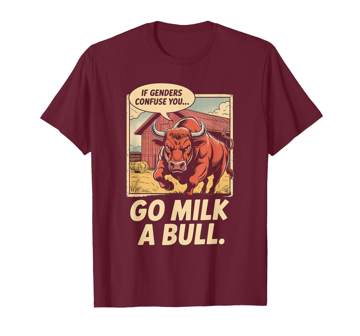 Funny Quote if Genders Confuse You Go Milk a Bull Vintage T-Shirt