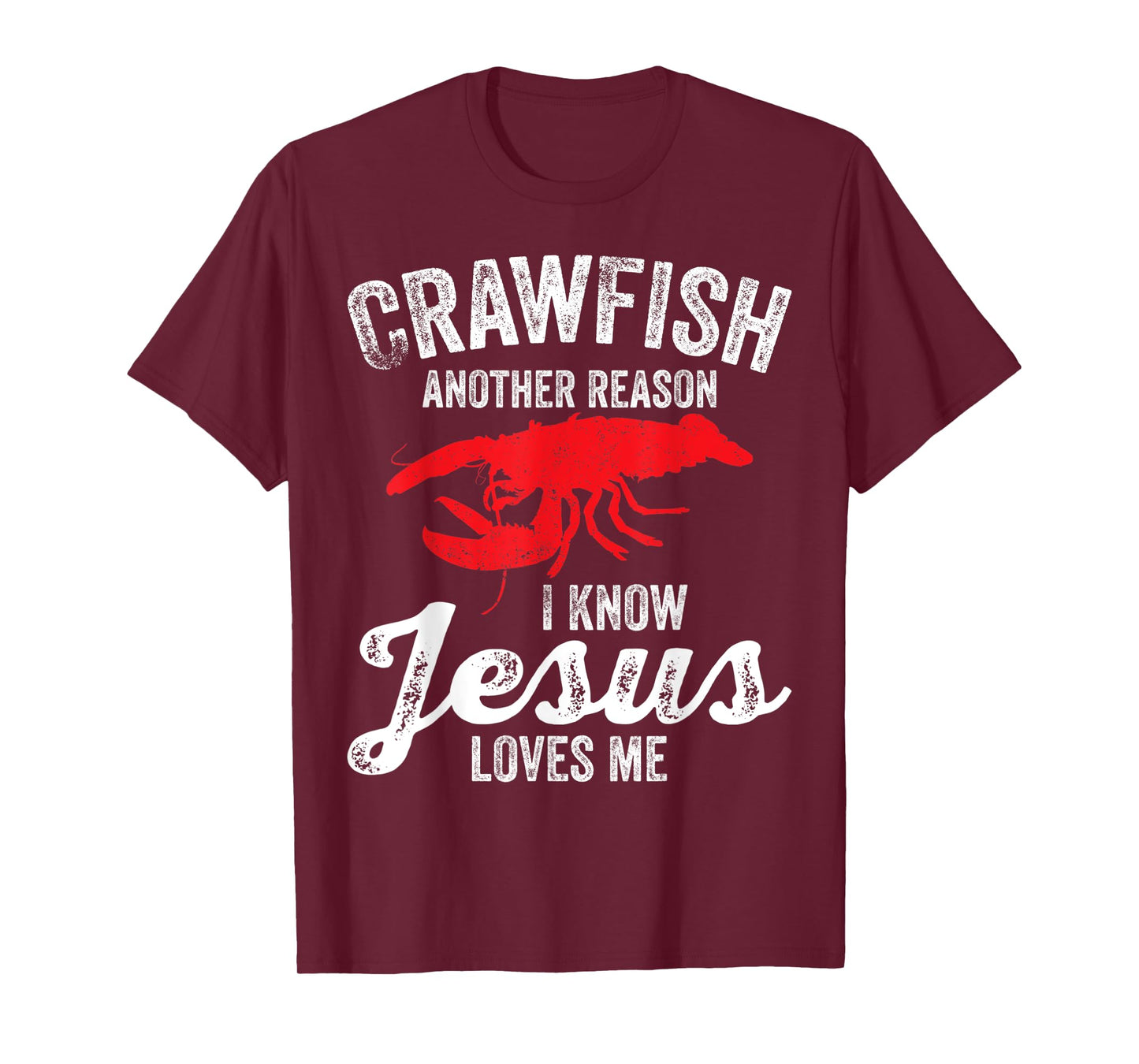 Crawfish Boil Crawfish Jesus Loves Me Funny Crayfish T-Shirt