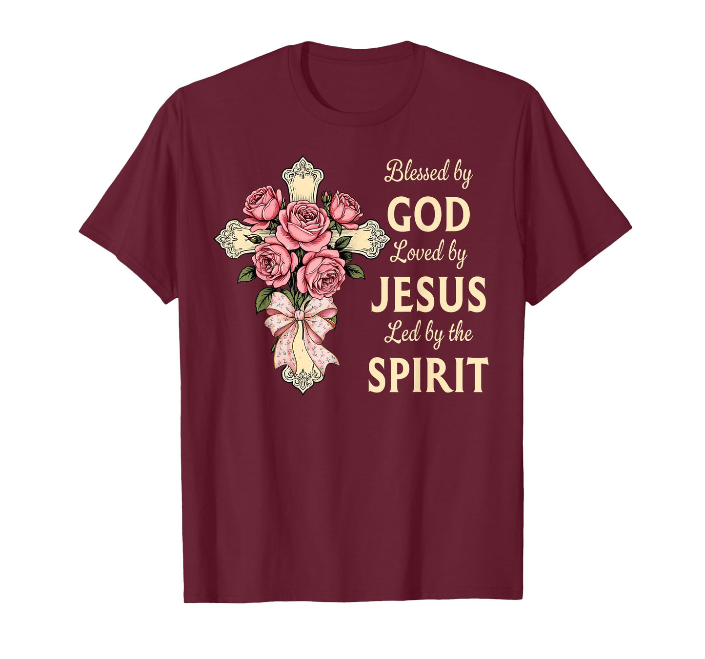 Blessed by God Loved by Jesus Rose Bouquet Cross Christian T-Shirt