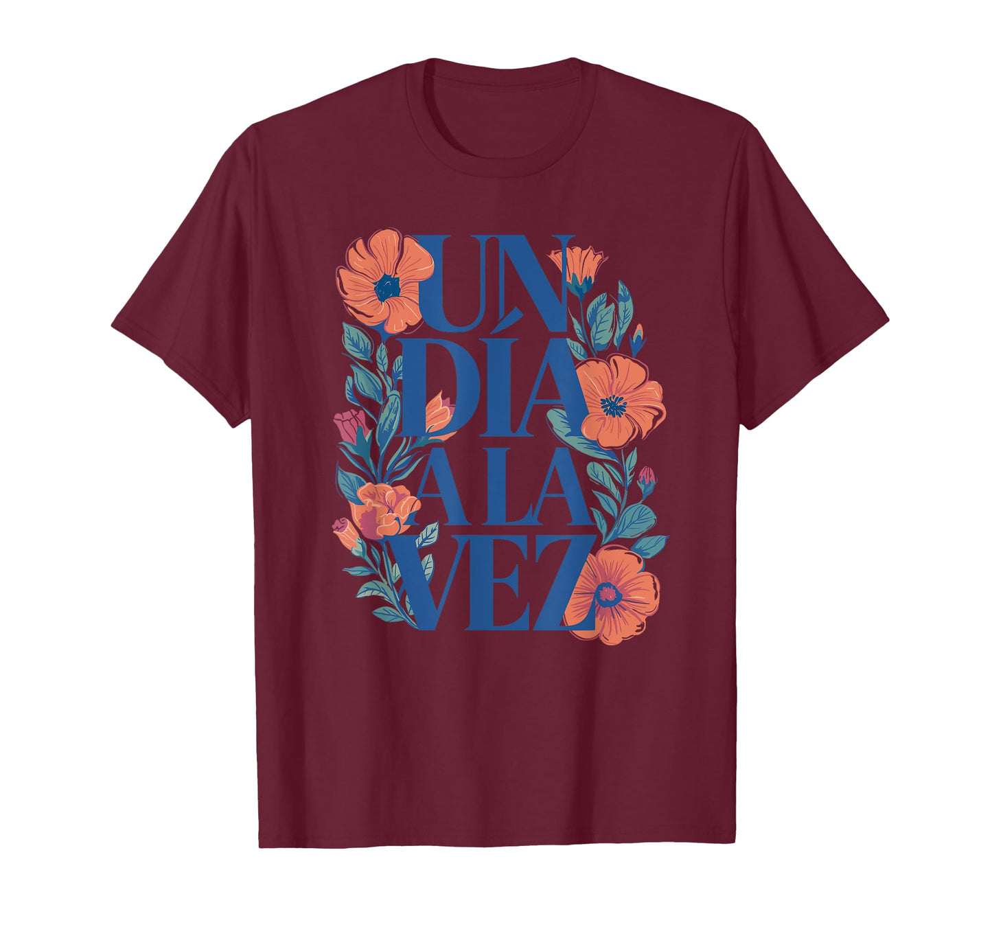Un Día a la Vez Spanish Motivational Quote T-Shirt