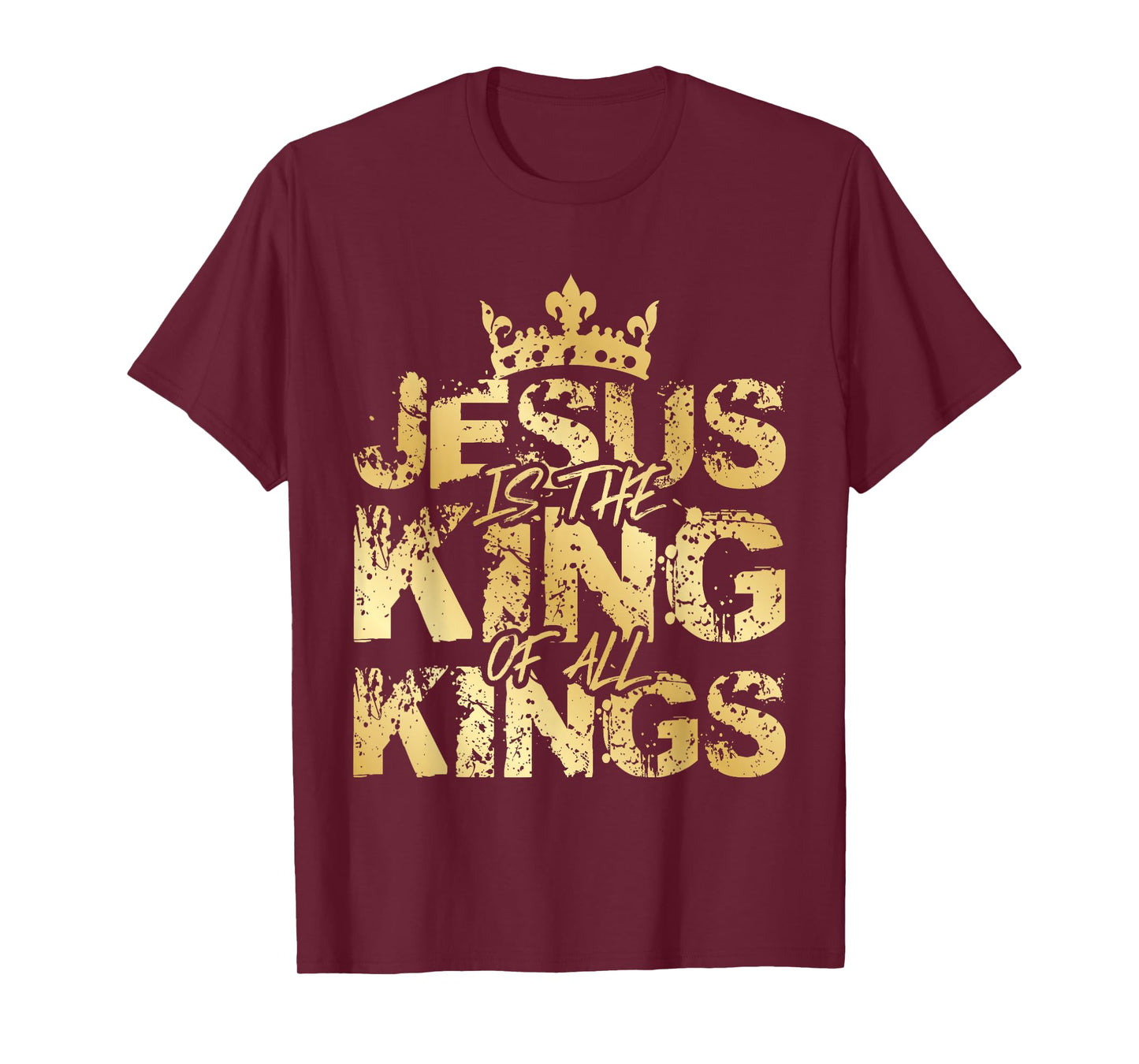 Jesus Christ is King Gold Bible Verse Faith Community T-Shirt