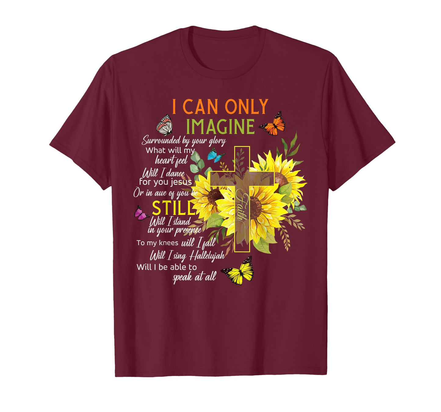 Sunflower Jesus Cross Butterfly I Can Imagine Christian Gift T-Shirt