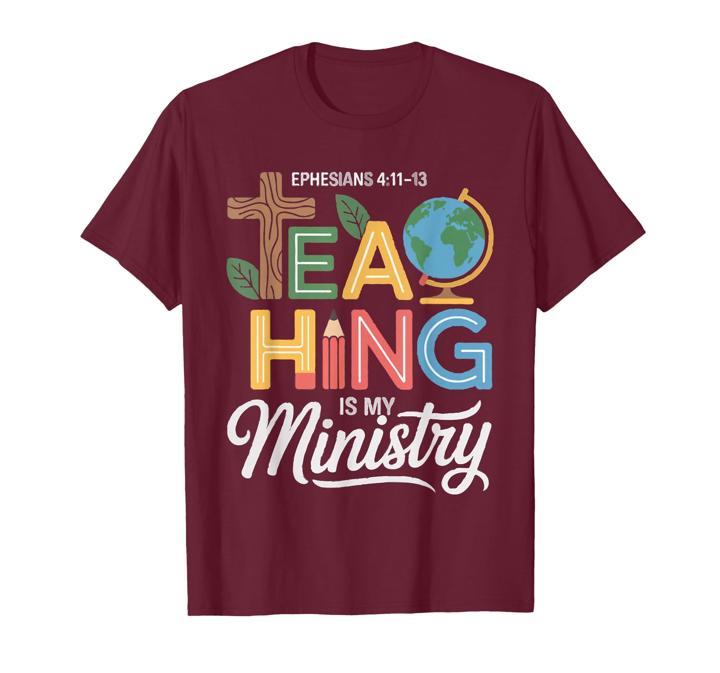 Christian Teacher Teaching is My Ministry Scripture Women T-Shirt