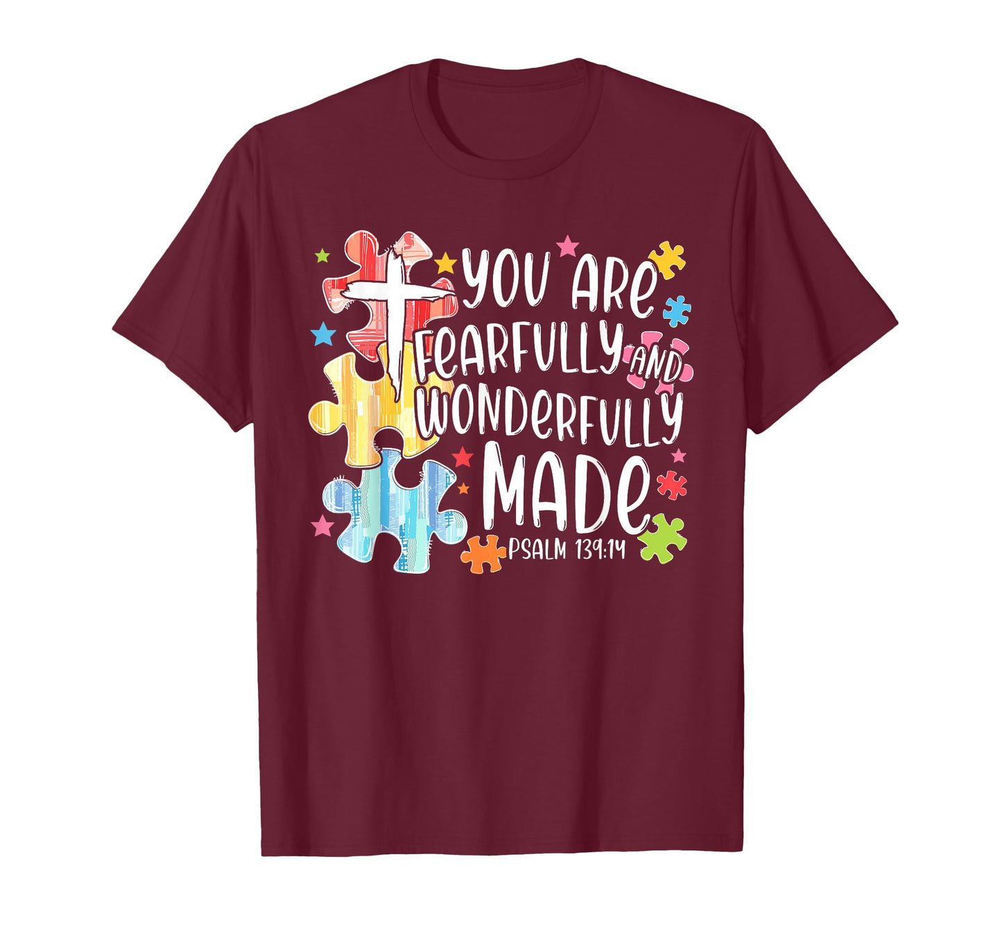 You Are Fearfully And Wonderfully Made Kid Men Women Autism T-Shirt