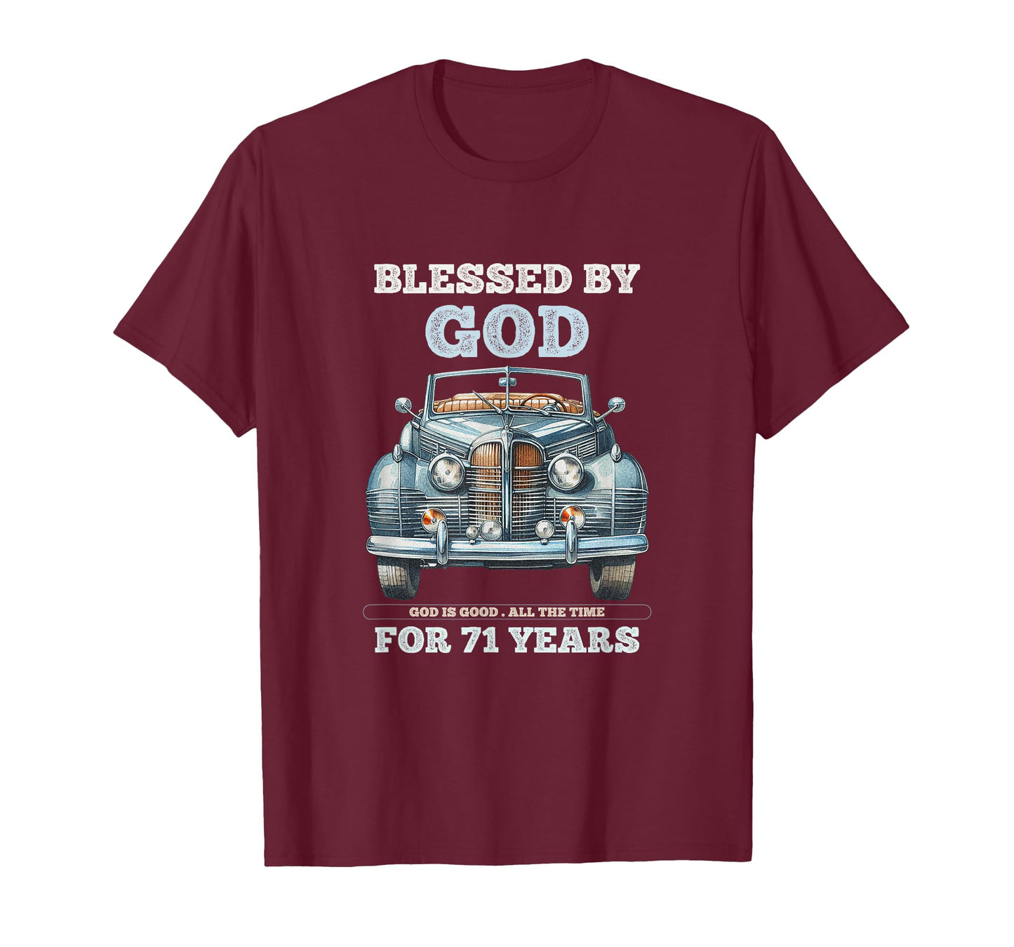Blessed by God for 71 Years Old Vintage Car 71st Birthday T-Shirt