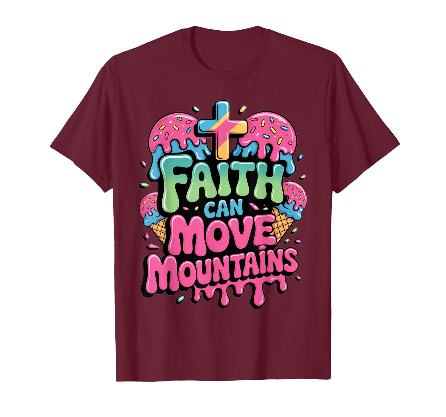 Faith Can Move Mountains Ice Cream Christian Drip Kids Jesus T-Shirt