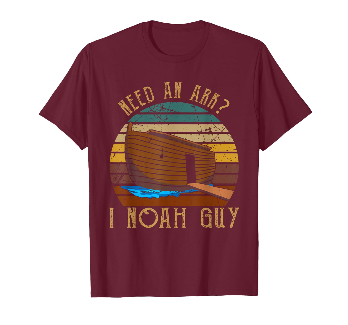 Need An Ark I Noah Guy Christian God Bible Verse Religion T-Shirt