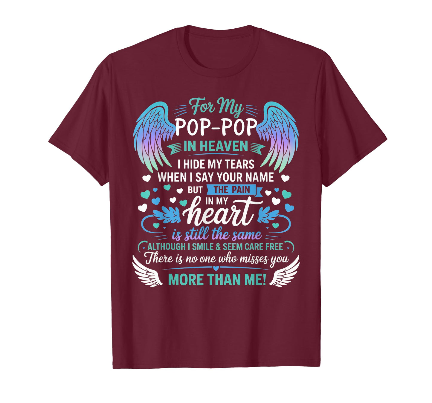 For My Pop-pop In Heaven I Hide My Tears Who Miss You T-Shirt