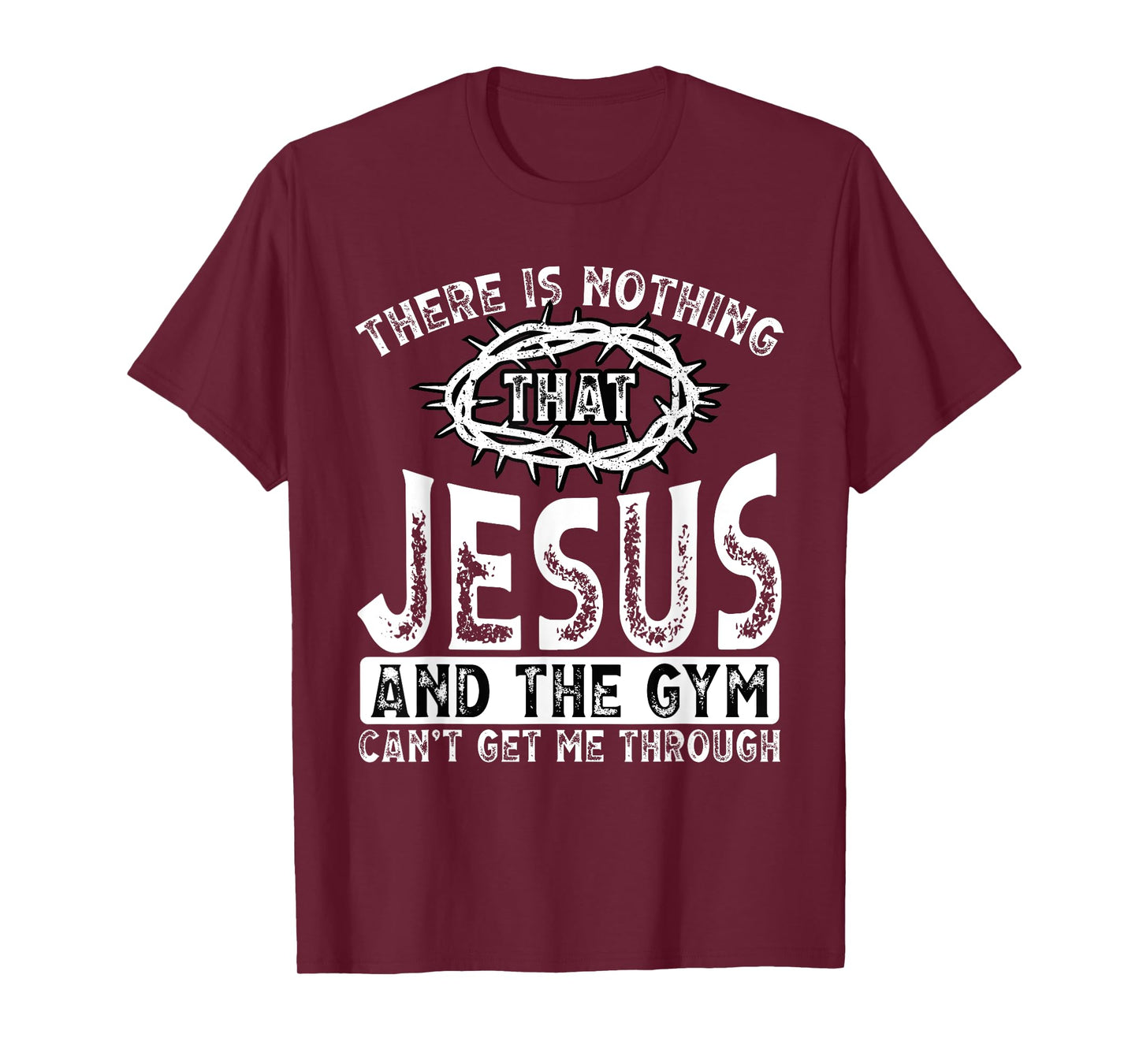 Gym Workout Exercise Christian Religious Jesus Christ T-Shirt