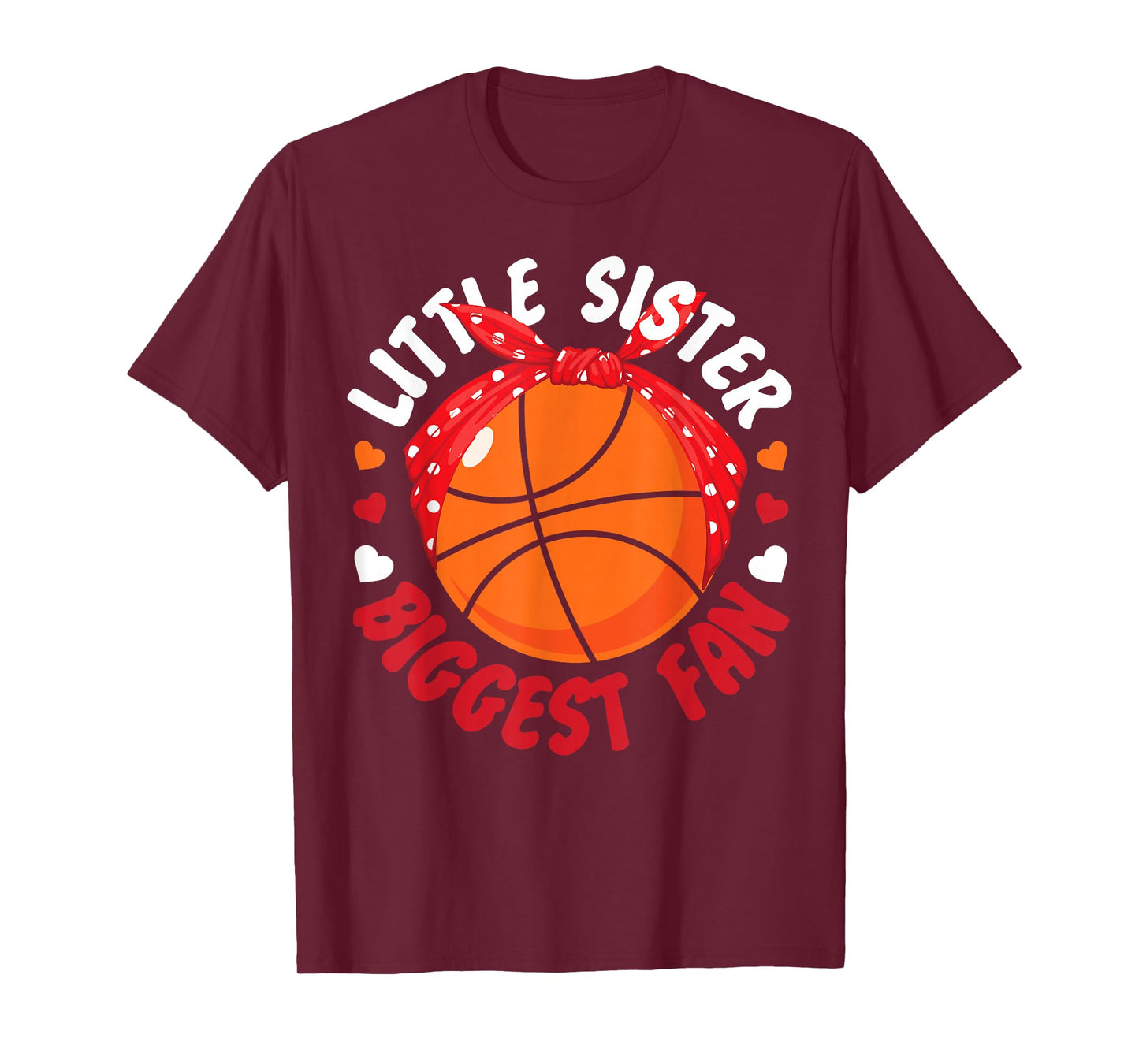 Basketball Bball Sister Little Sister Biggest Fan T-Shirt