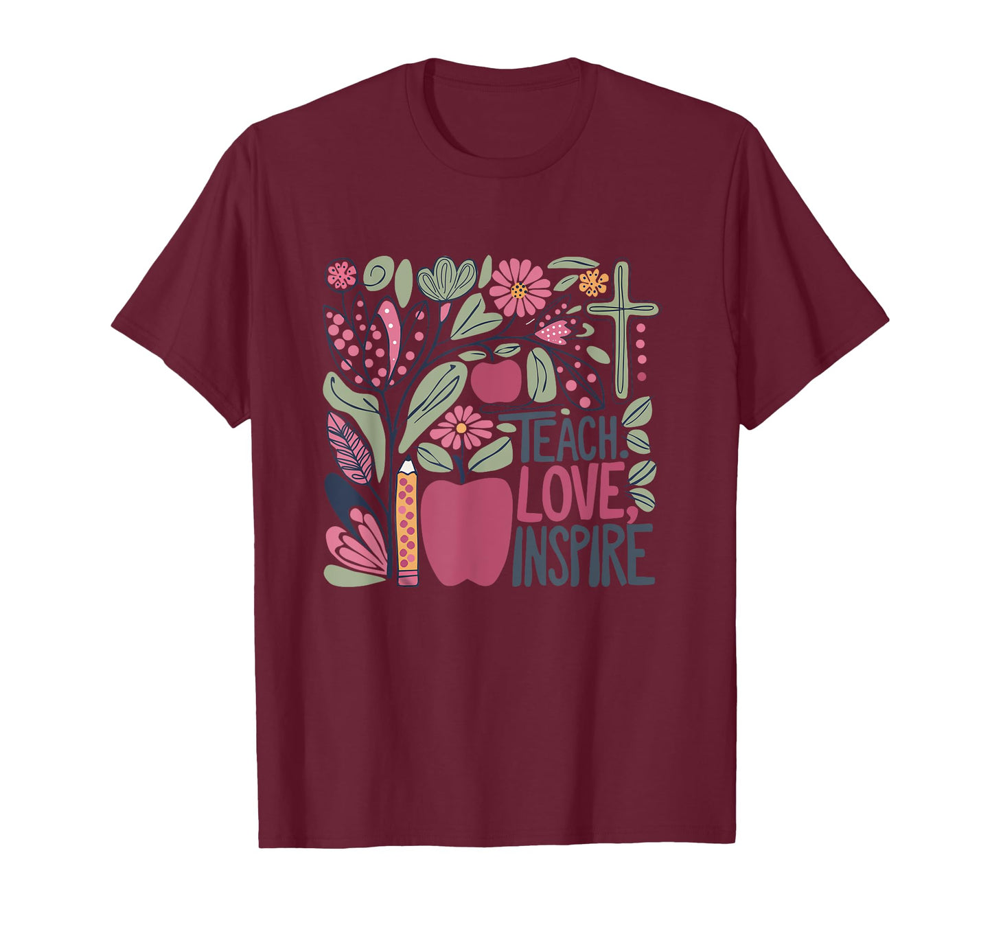 Flower Teach Love Inspire Cross Faith Christian Teacher God T-Shirt