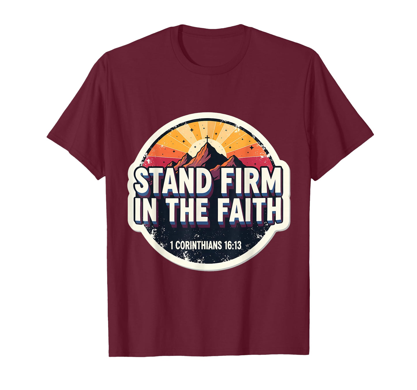 Christian Bible Verse Quote Stand Firm in The Faith Vintage T-Shirt