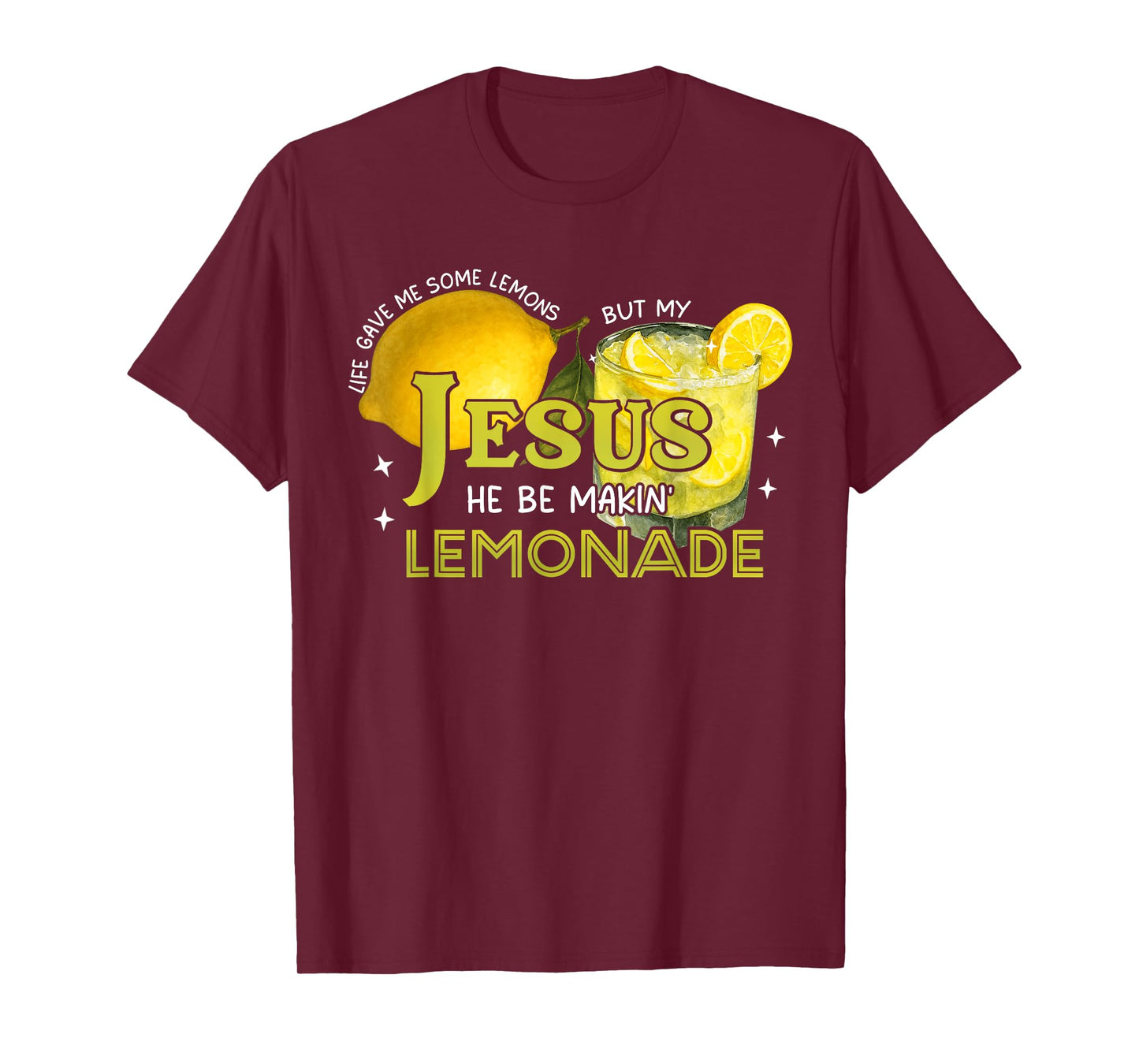 Inspirational Faith Lemonade Quote with Lemons and Drink T-Shirt