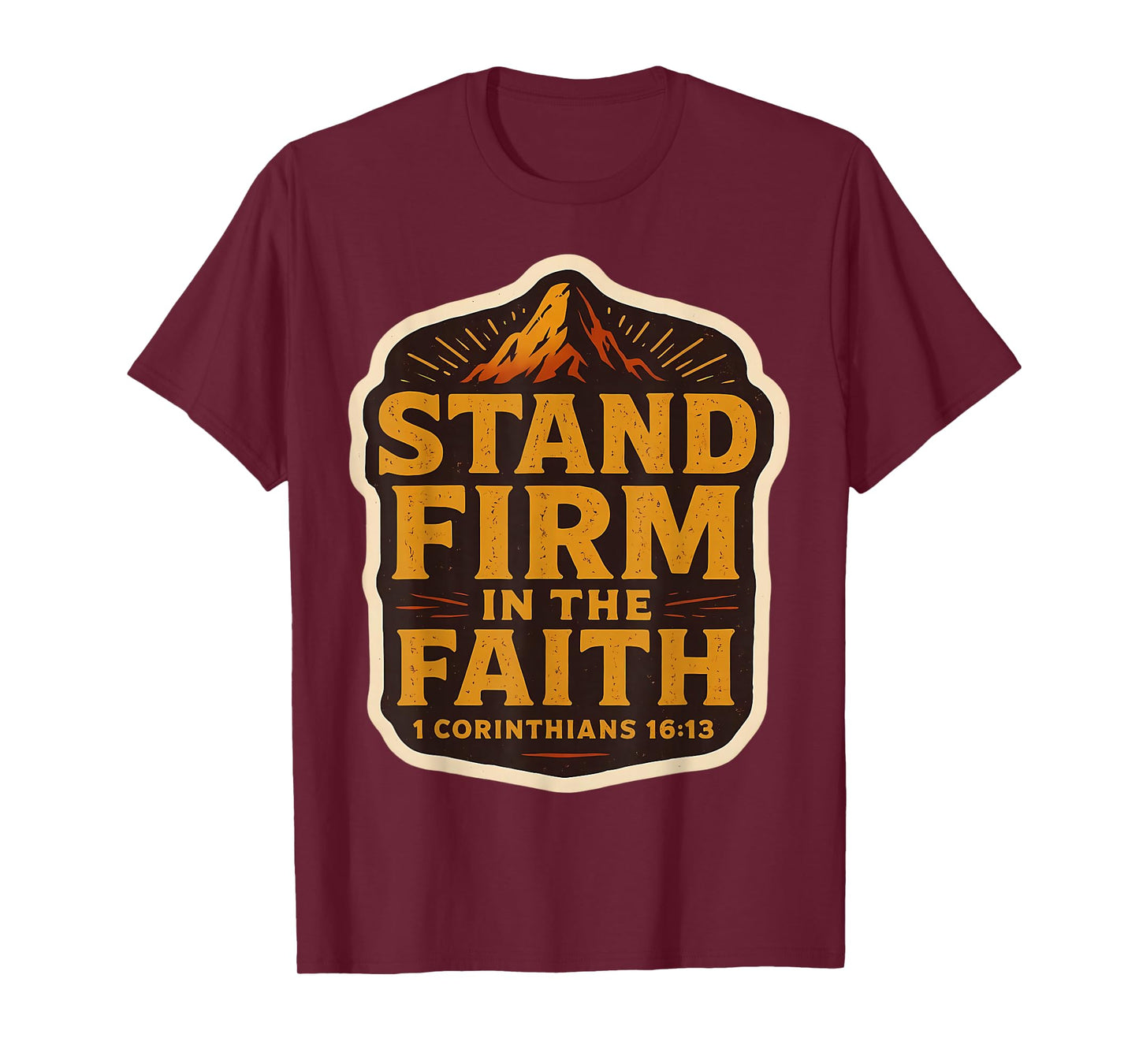 Christian Bible Verse Quote Vintage Stand Firm in The Faith T-Shirt