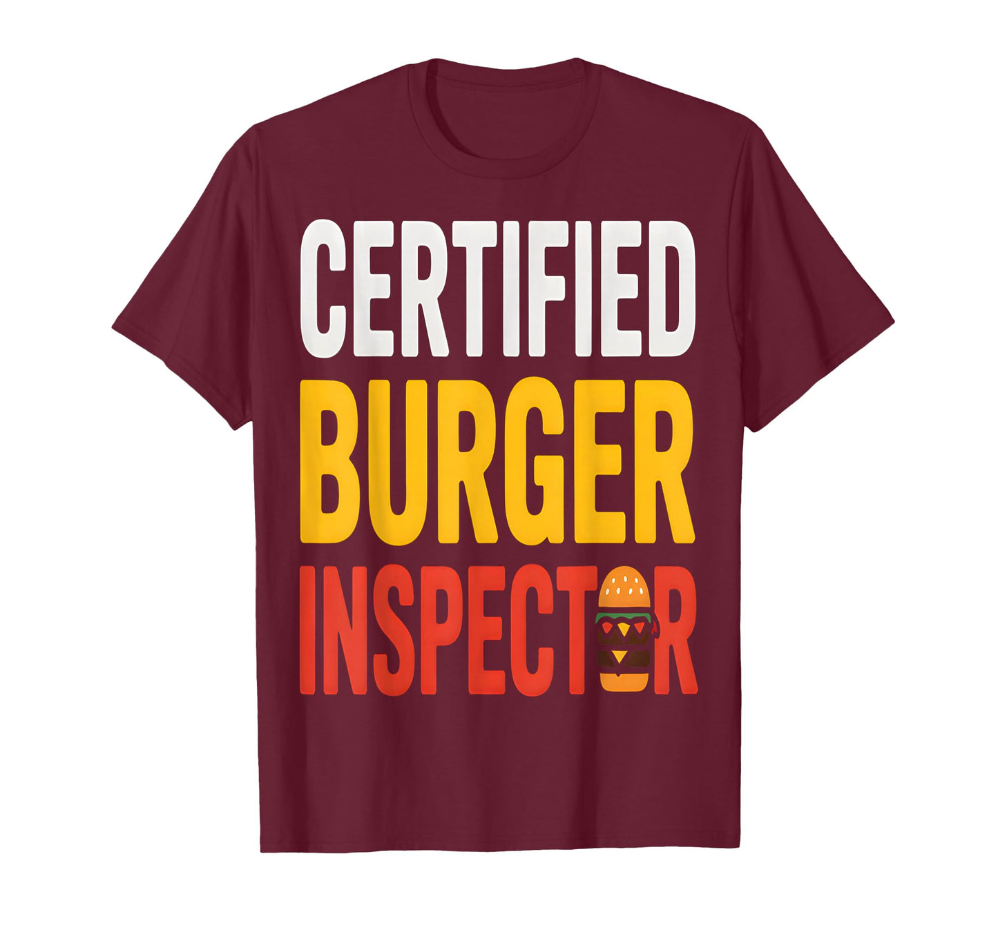 Certified Burger Inspector Funny Food T-Shirt