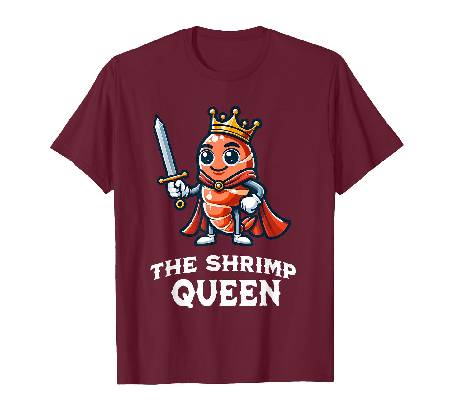 The Shrimp Queen Funny Shrimp Lover Breakfast Food T-Shirt