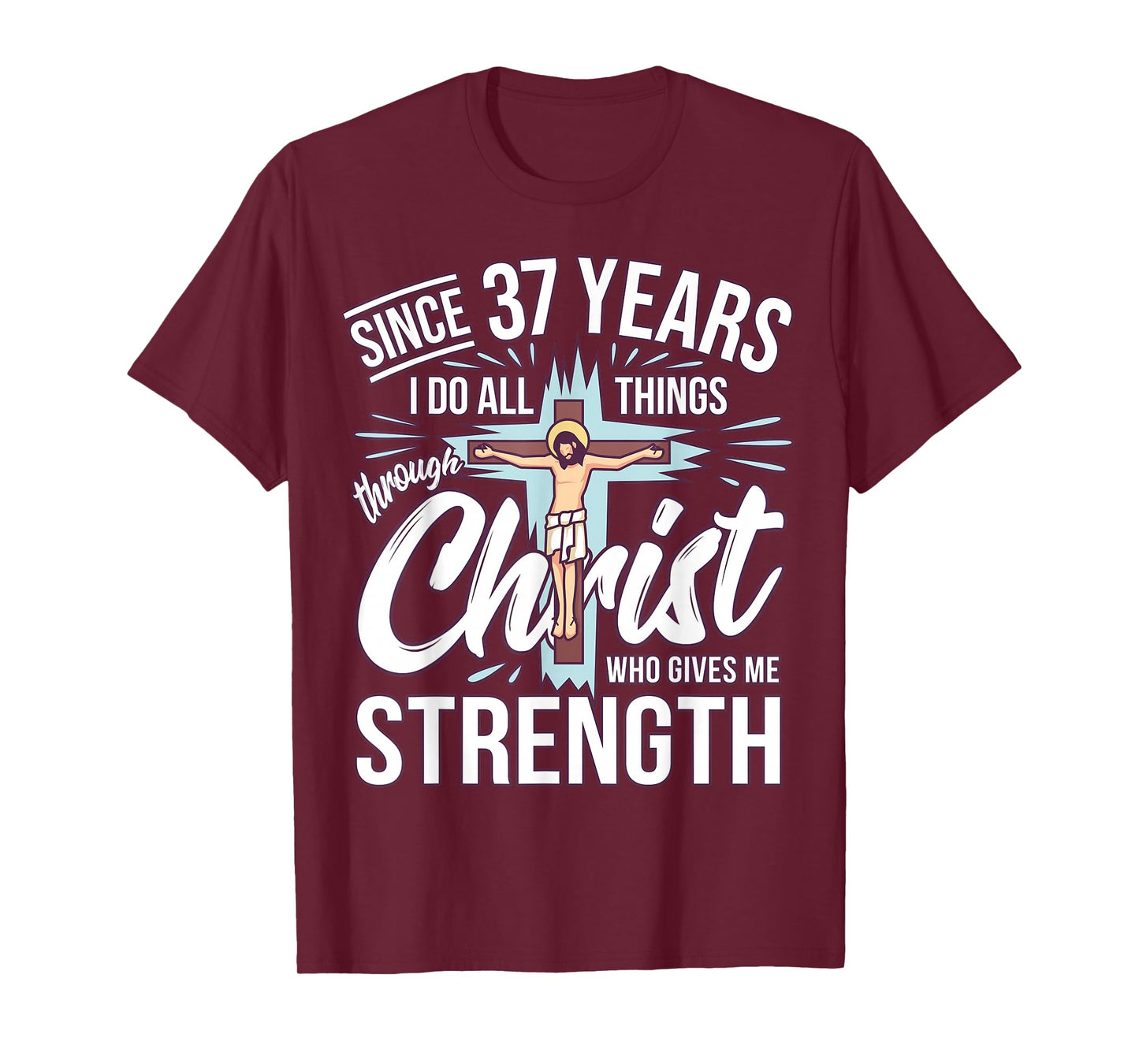 Since 37 Years - 37th Birthday Faith in Jesus T-Shirt