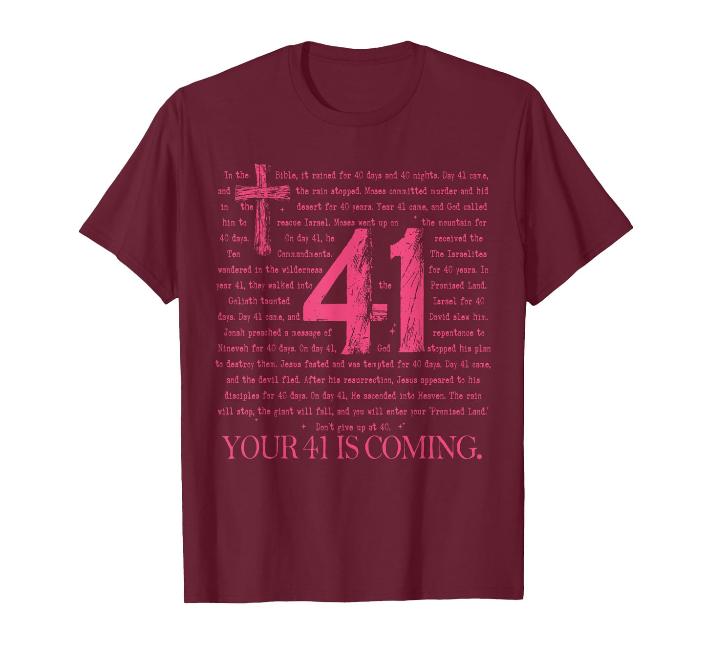 Your 41 Is Coming God Faith Christian T-Shirt
