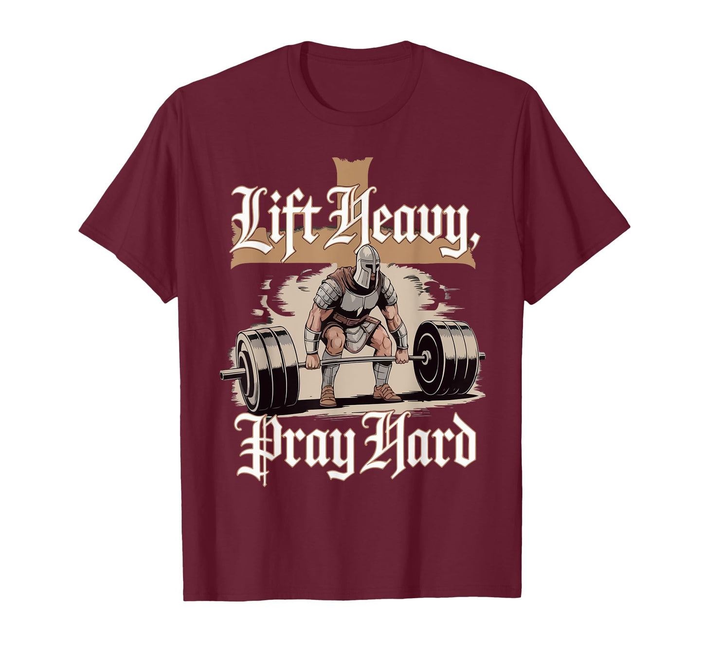 Men Lift Heavy Pray Hard Gym Workout Christian Warrior Funny T-Shirt