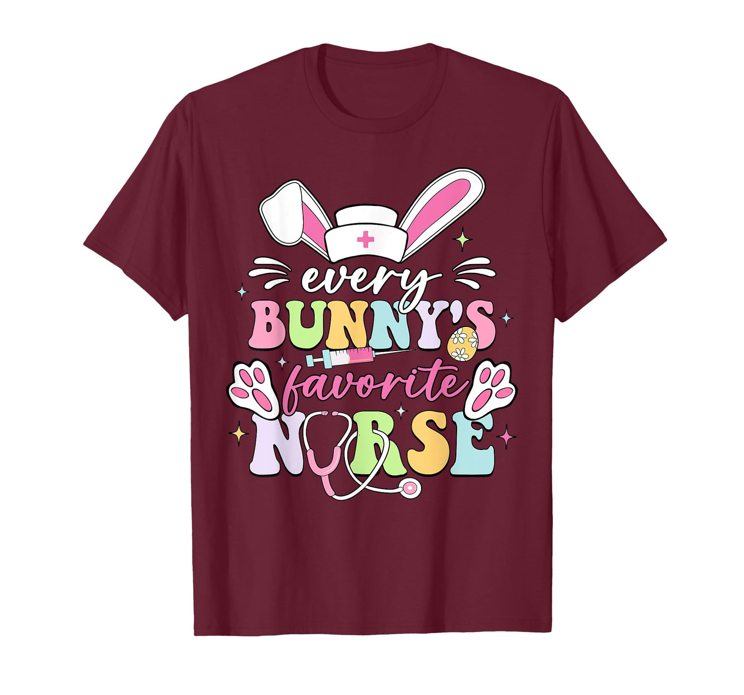 Every Bunny's Favorite Nurse Cute Easter Bunny Nurse Squad T-Shirt