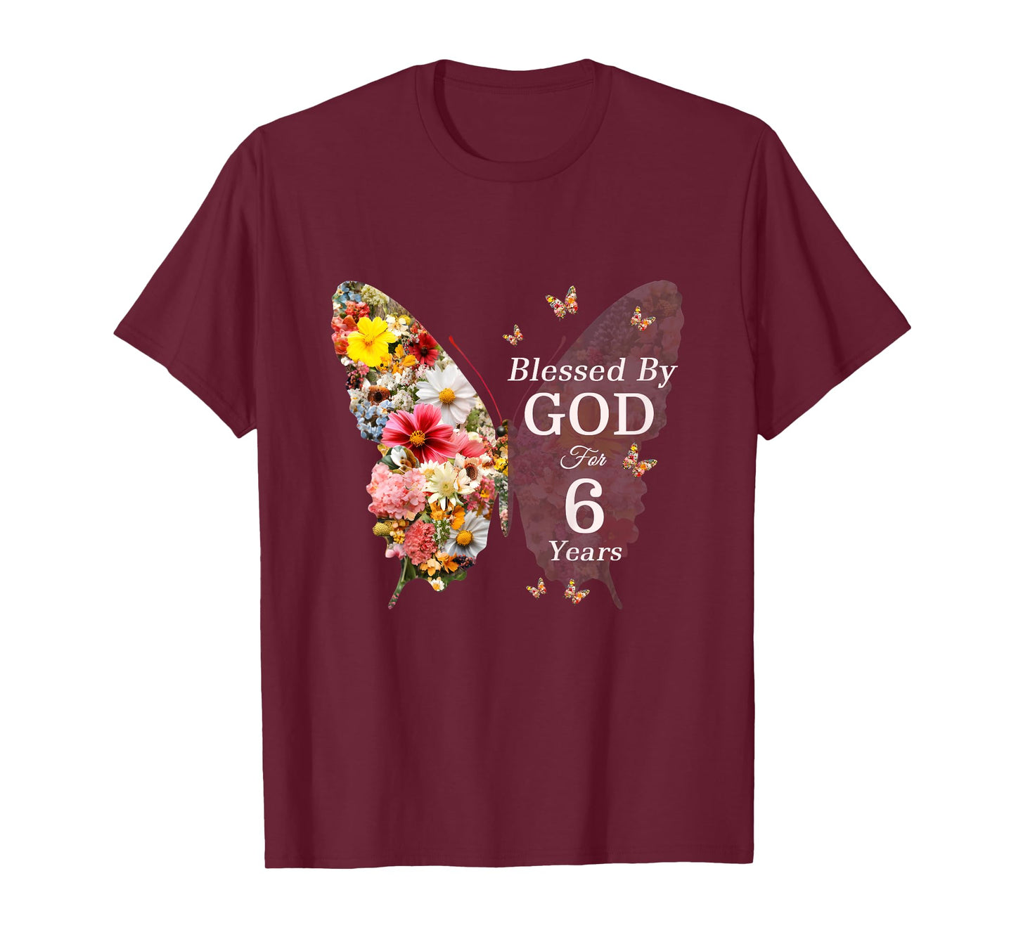 Kids Blessed By God For 6 Years Butterfly Flower 6th Birthday T-Shirt