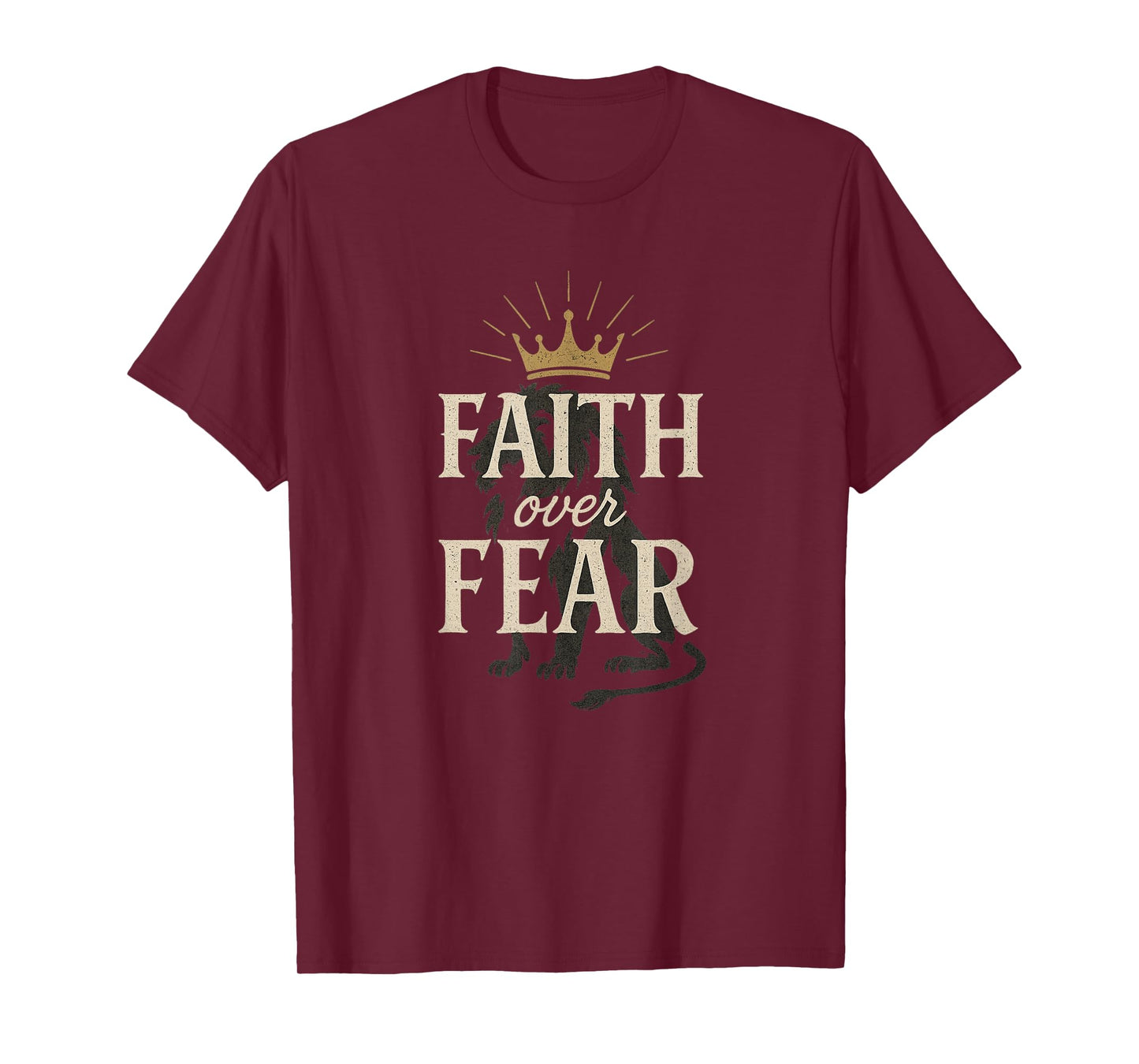 Faith Over Fear - Lion Crown | Distressed Christian Style T-Shirt
