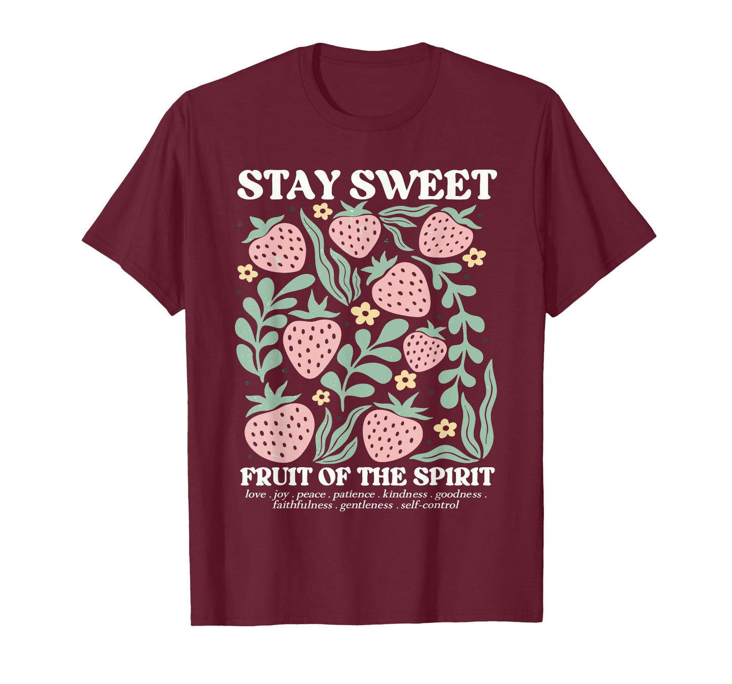 Boho Strawberry Stay Sweet The Fruit Of The Spirit Christian T-Shirt