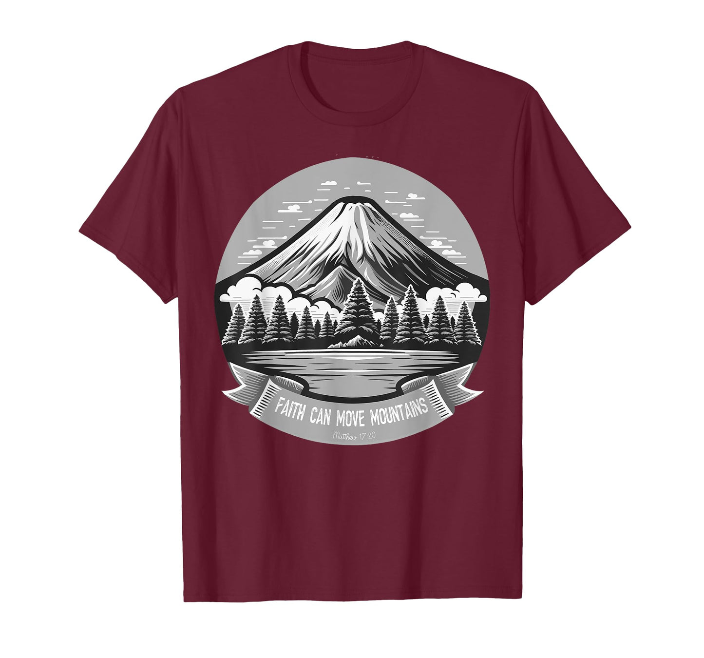 Faith Can Move Mountains Christian Dad Father's Day Mother's T-Shirt