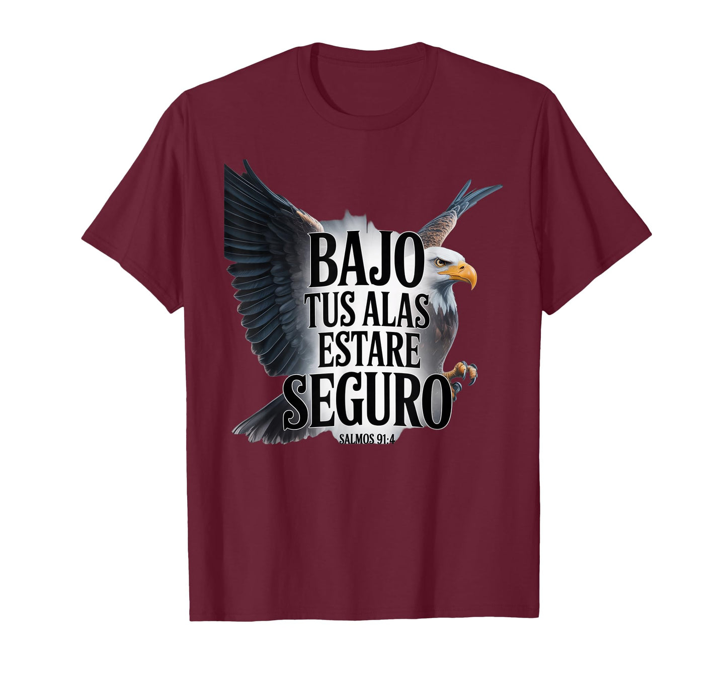 Salmos 91:4 – Bajo Tus Alas Estaré Seguro Christian Eagle T-Shirt