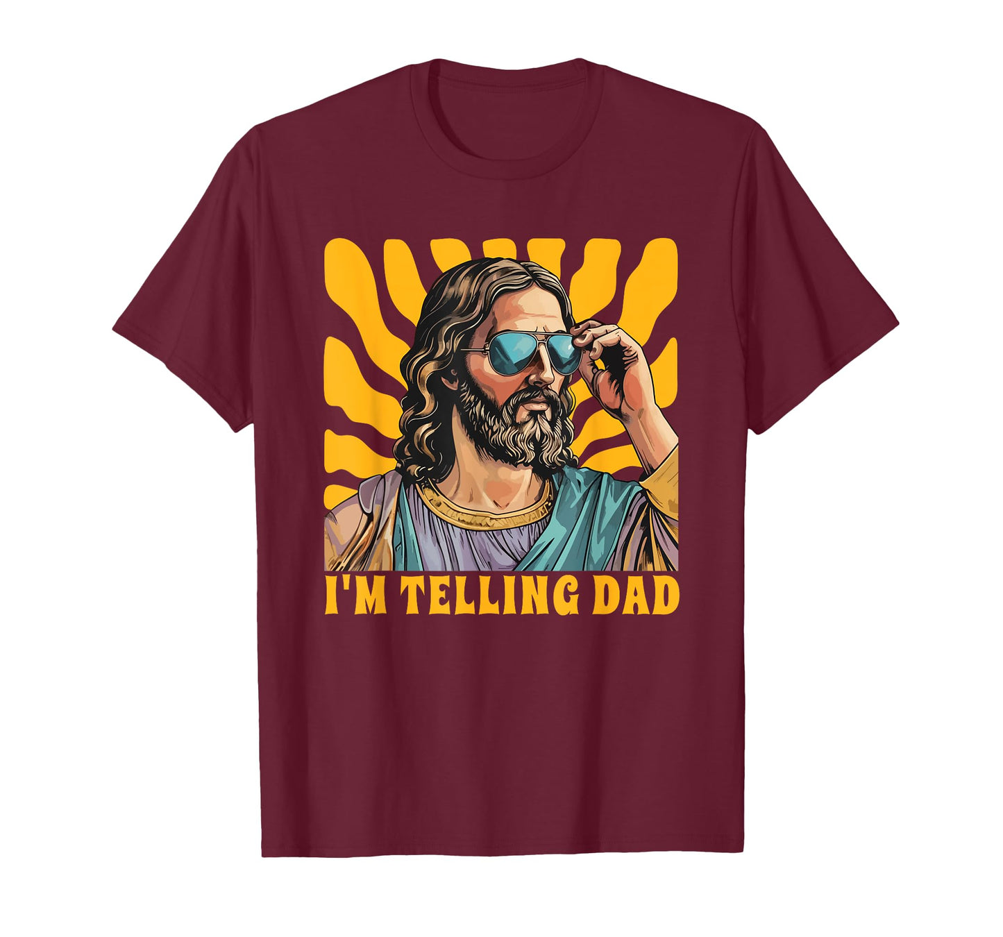 I'm Telling Dad - Funny Cool Jesus Christ God Humor Retro T-Shirt
