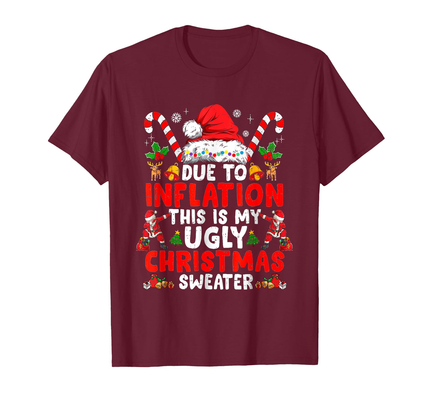 Due To Inflation This Is My Ugly Sweater Family Funny Christ T-Shirt