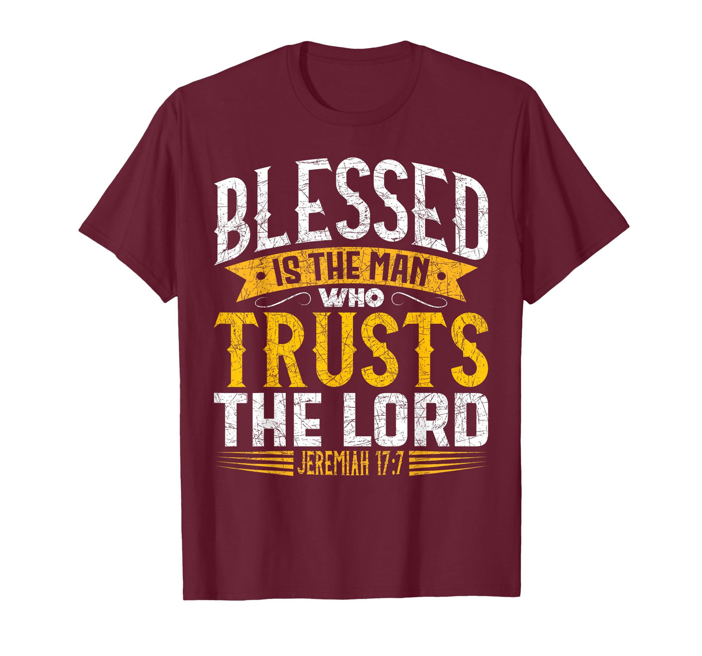 Bible Verse Blessed Is The Man Who Trusts The Lord Jesus T-Shirt
