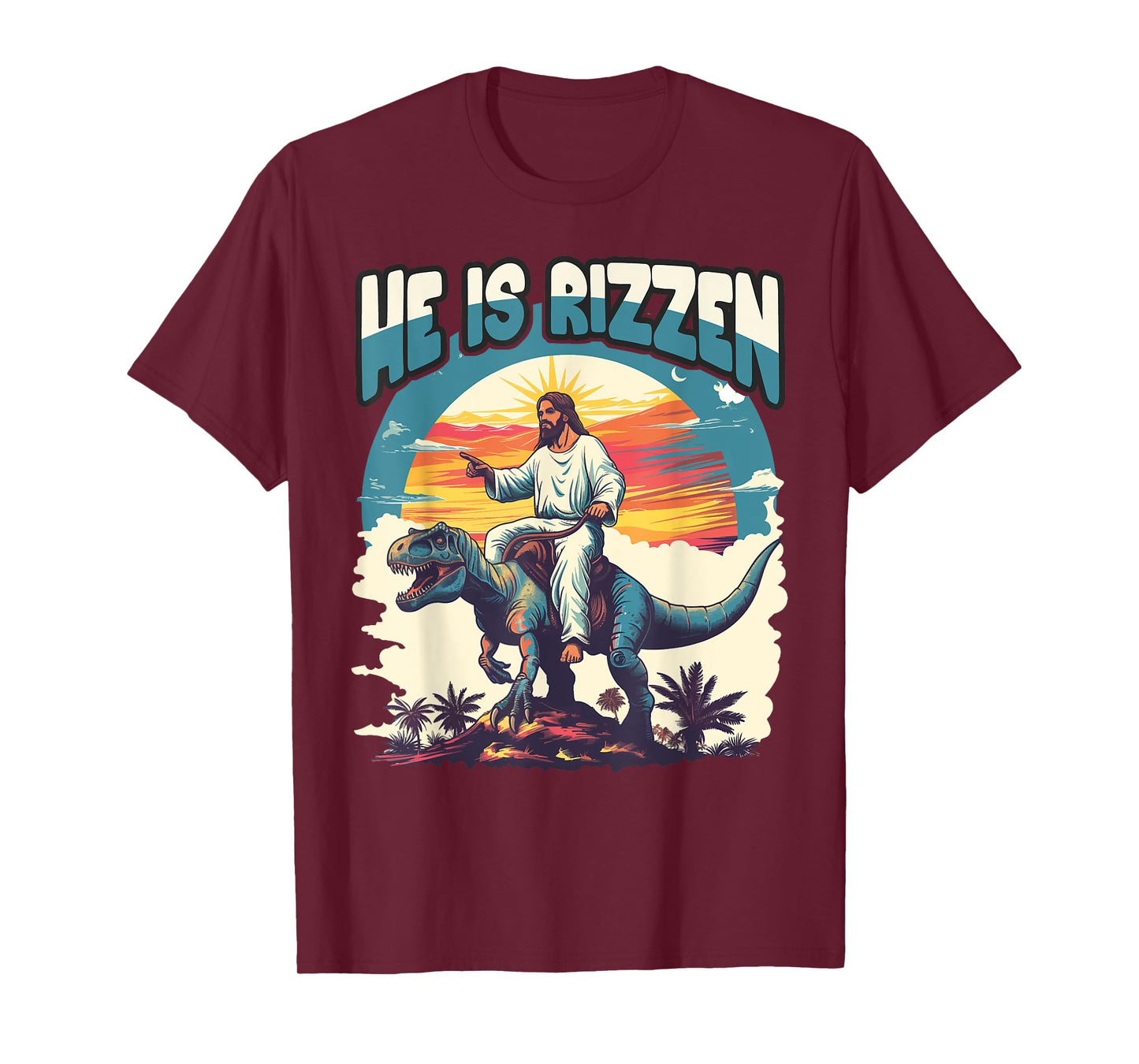 He Is Rizzen Jesus He Has Rizzen Jesus T-Shirt