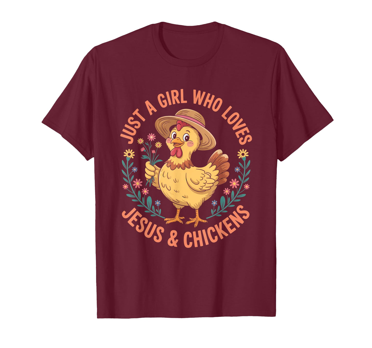 Just A Girl Who Loves Jesus And Chickens Christian Faith T-Shirt