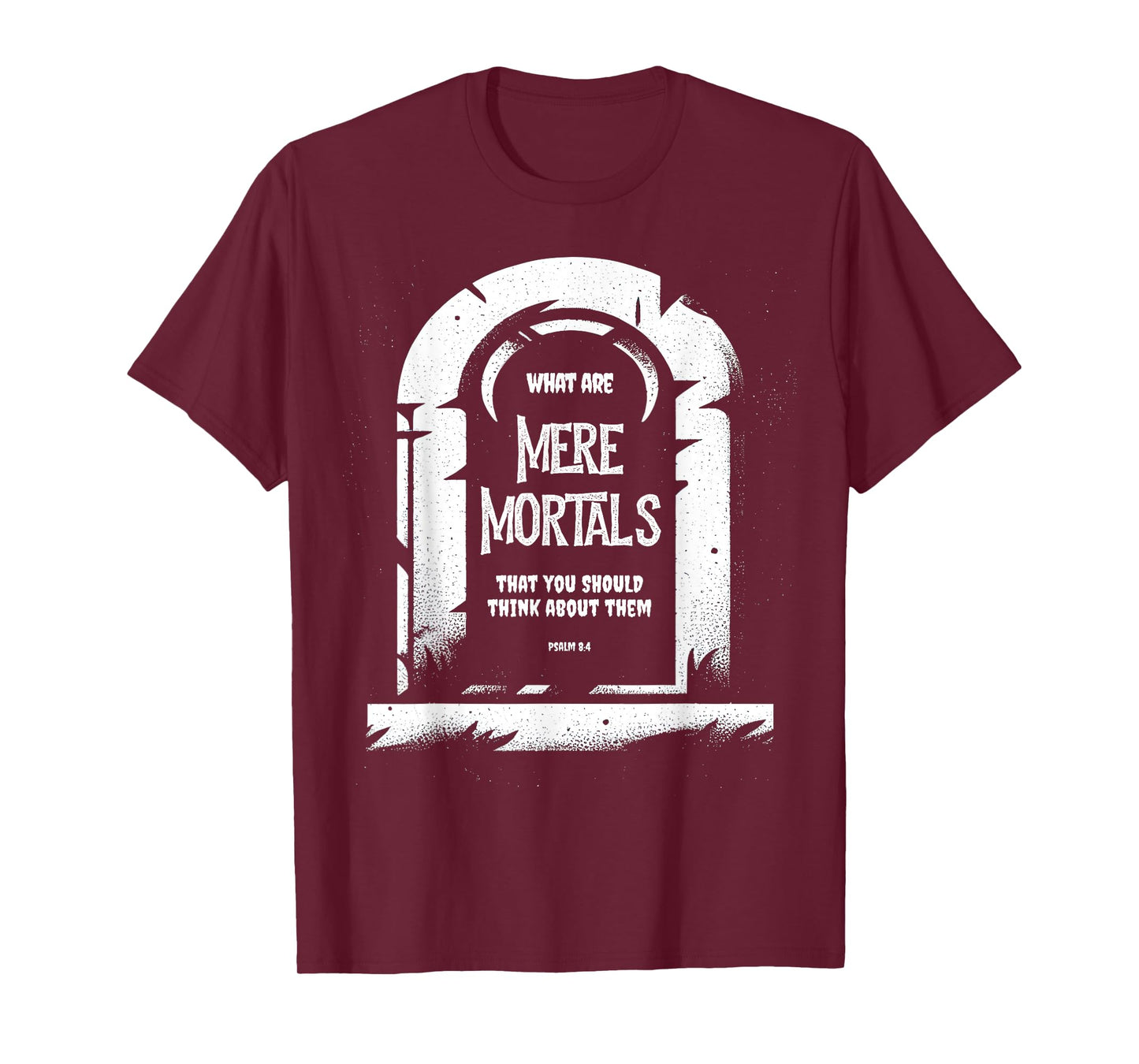 Tombstone Halloween Mere Mortals Foolish for Jesus Christian T-Shirt