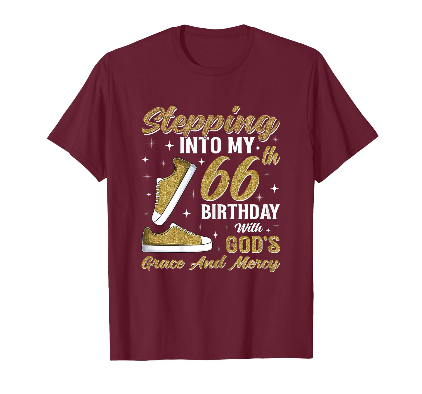 Stepping Into My 66th Birthday with God's Grace 66 Years Old T-Shirt