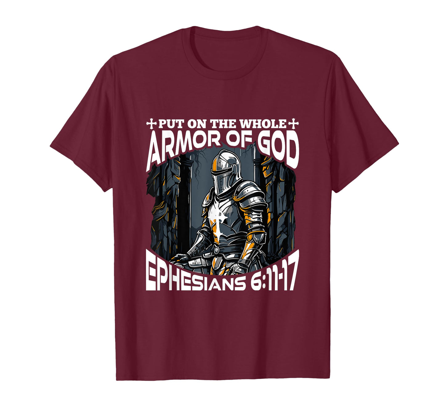 Faith Religious Put On The Whole Armor of God T-Shirt
