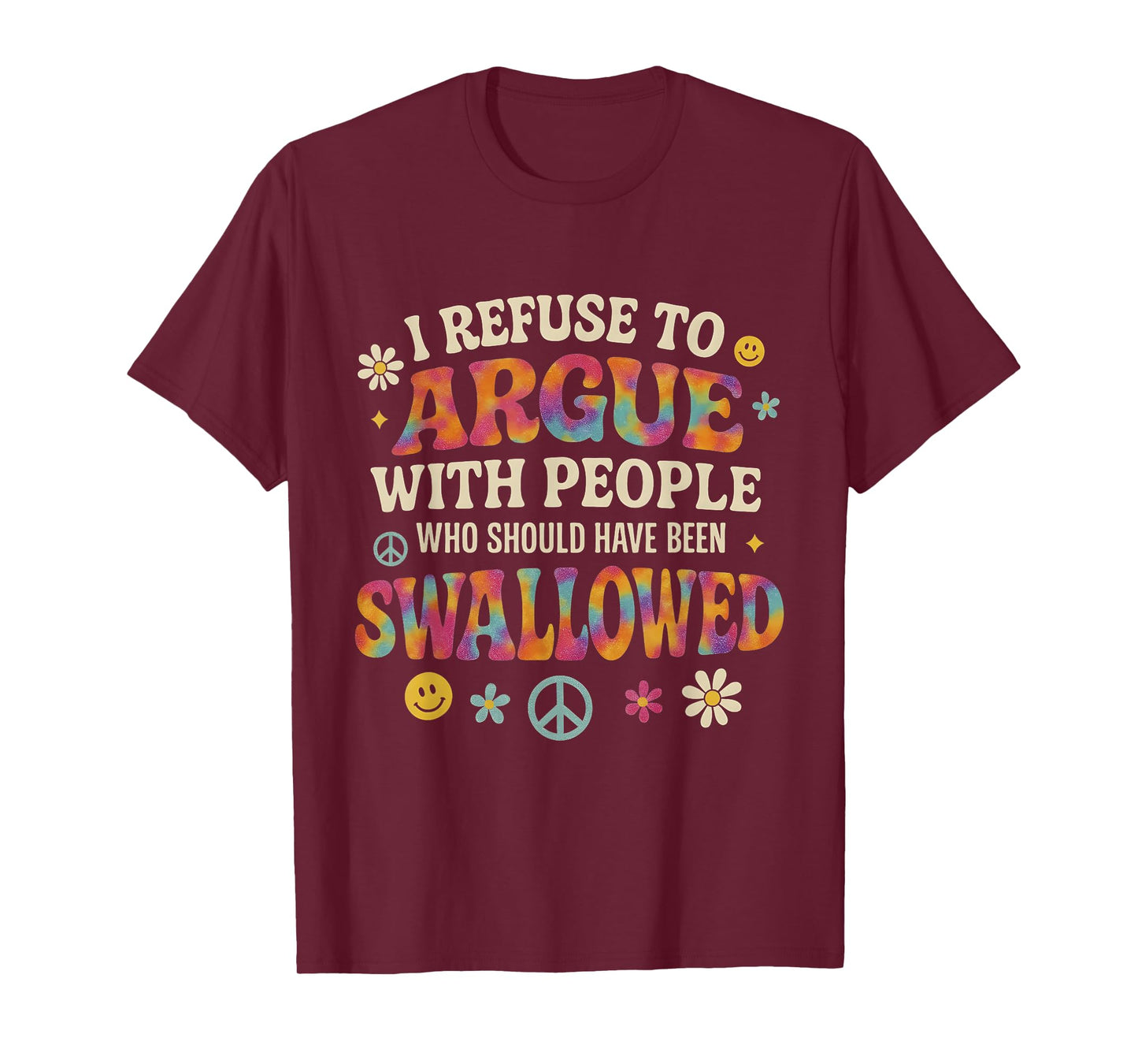 I Refuse To Argue With People Vintage T-Shirt