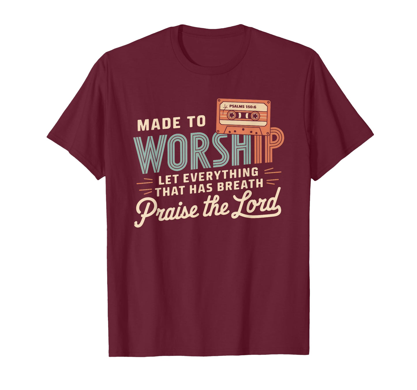 Worship Tshirt Christian Music Retro Cassette Psalms 150:6 T-Shirt