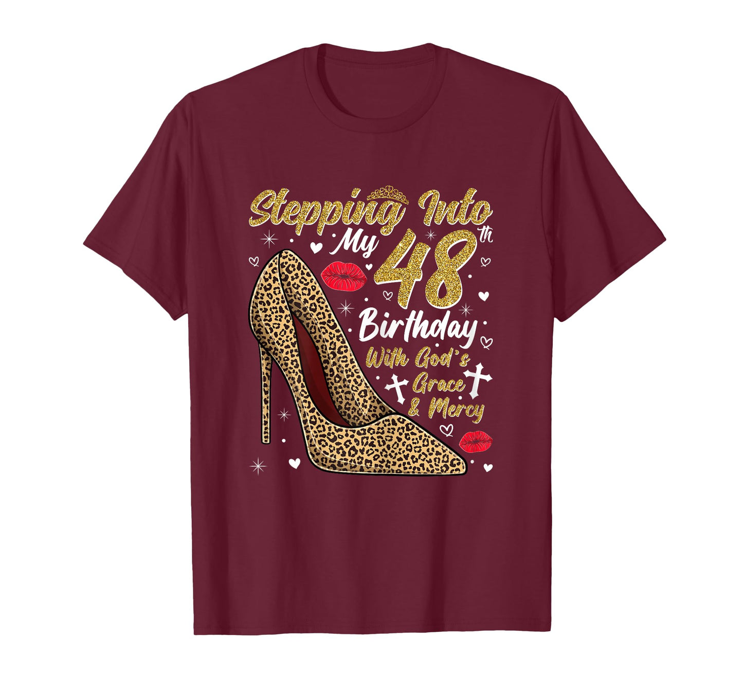 Stepping Into My 48th Birthday with God's Grace and Mercy T-Shirt