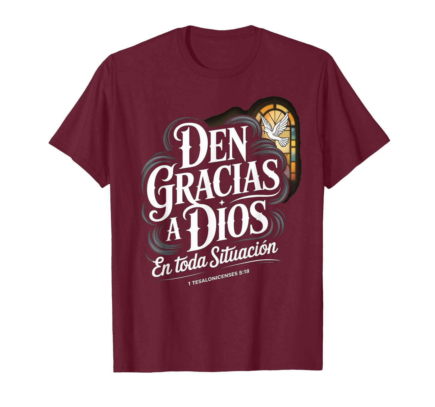 Den Gracias en Todo Tesalonicenses 5:18 Spanish Bible Verse T-Shirt